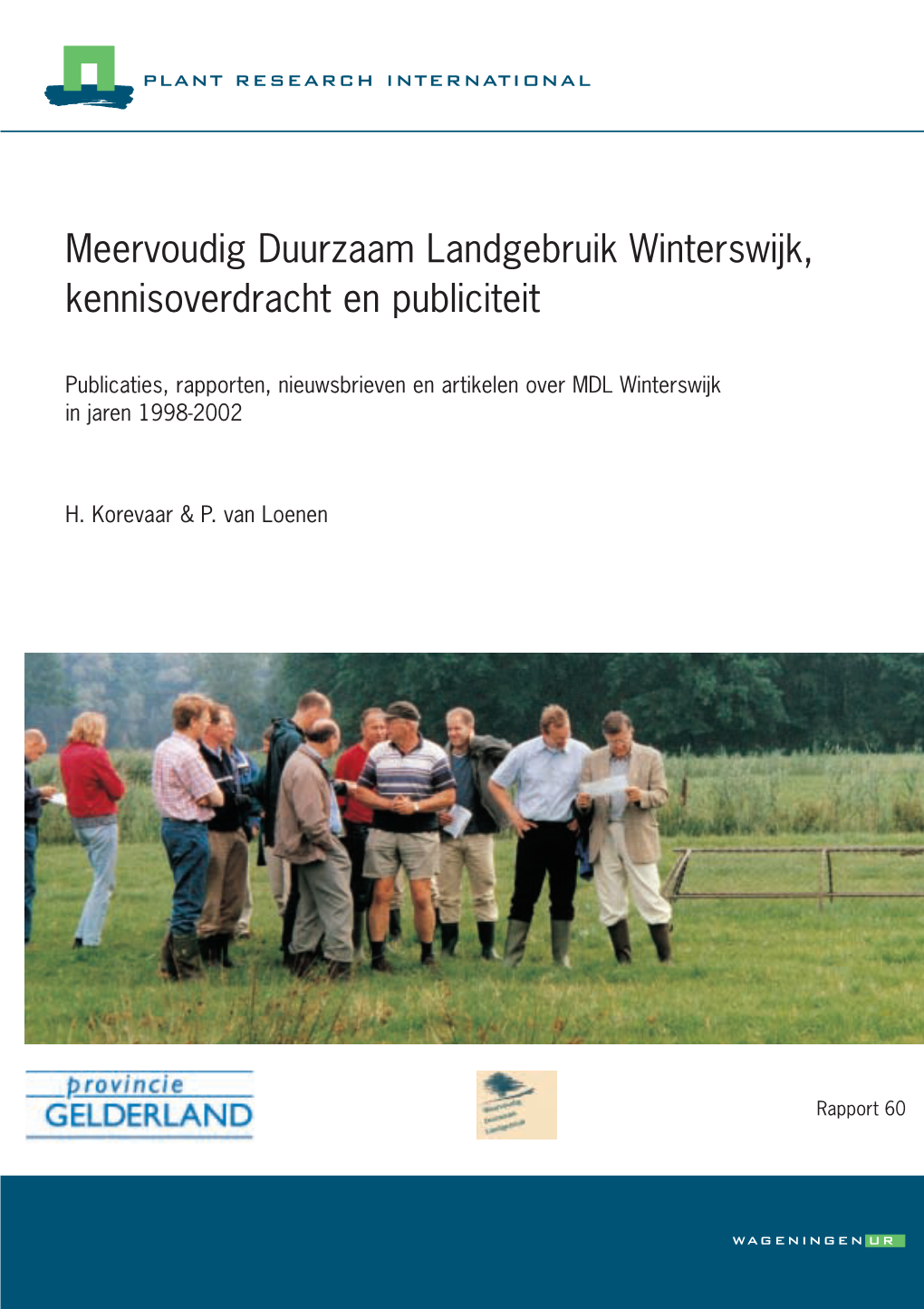 Meervoudig Duurzaam Landgebruik Winterswijk, Kennisoverdracht En Publiciteit