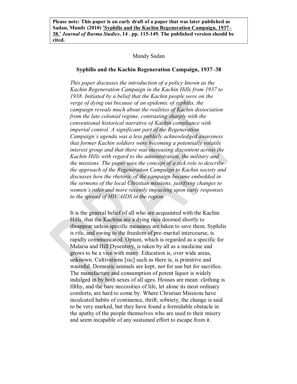 Mandy Sadan Syphilis and the Kachin Regeneration Campaign, 1937–38 This Paper Discusses the Introduction of a Policy Known As