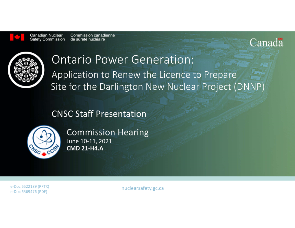 Ontario Power Generation: Application to Renew the Licence to Prepare Site for the Darlington New Nuclear Project (DNNP)