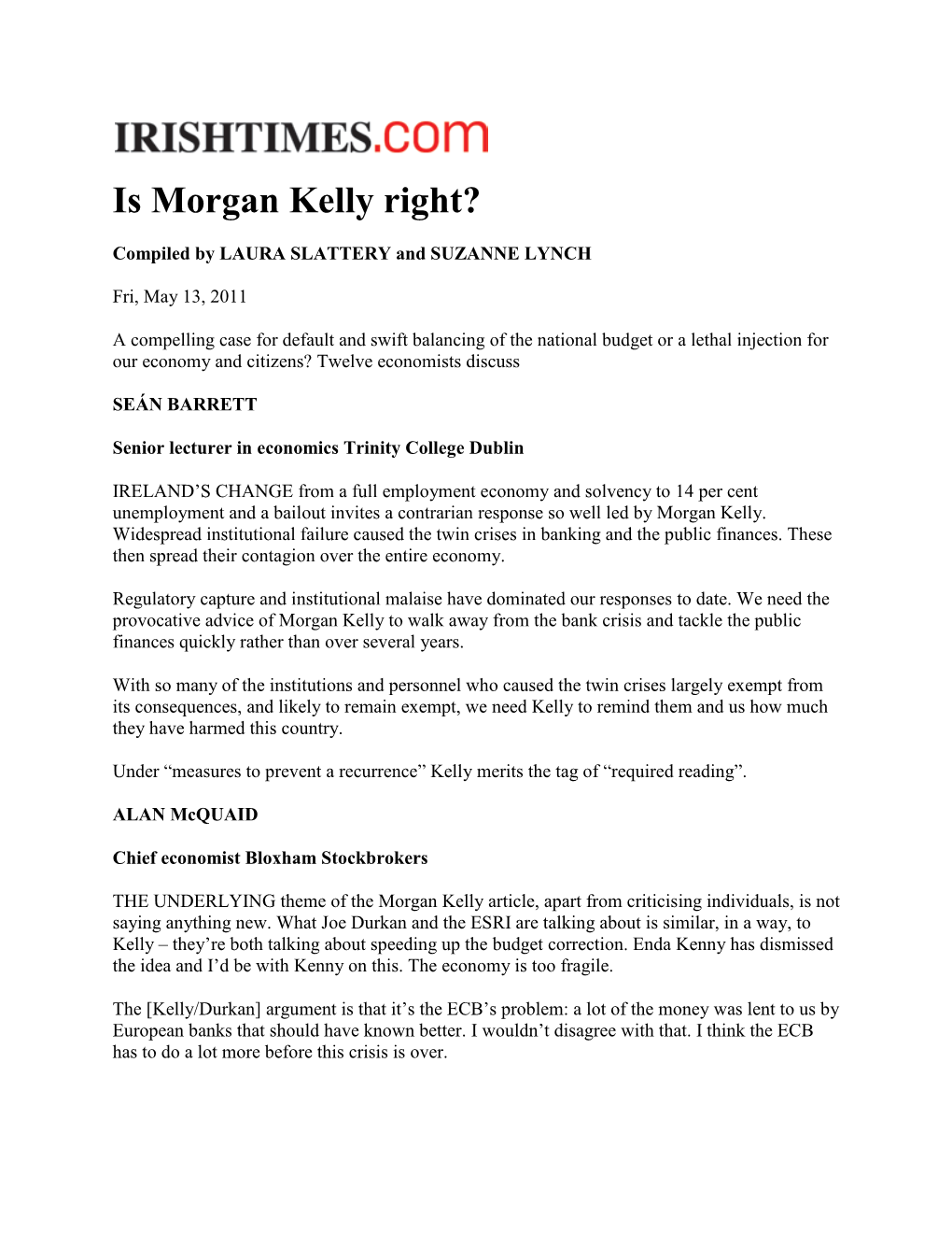 10 Economists Respond to the Question, Is Morgan Kelly Right