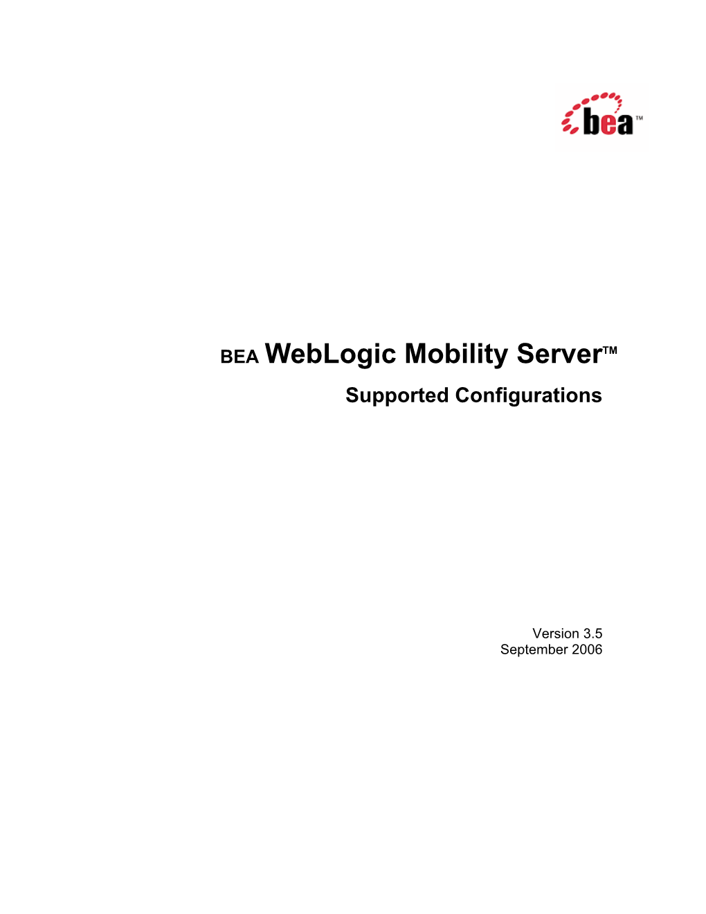 BEA Weblogic Mobility Servertm Supported Configurations