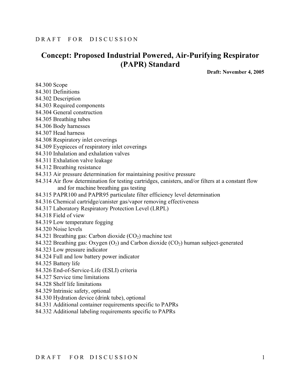 Proposed Industrial Powered, Air-Purifying Respirator (PAPR) Standard Draft: November 4, 2005