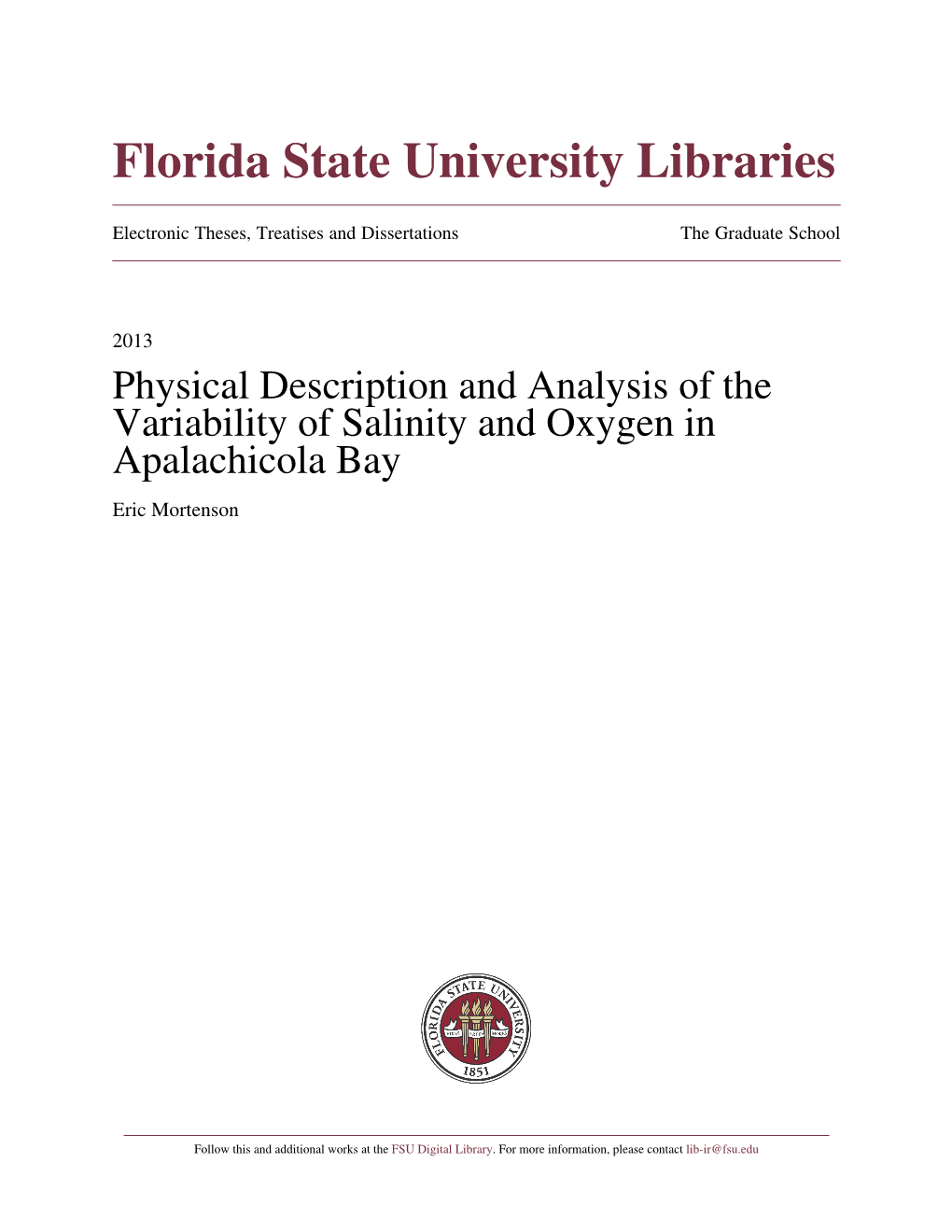 Physical Description and Analysis of the Variability of Salinity and Oxygen in Apalachicola Bay Eric Mortenson