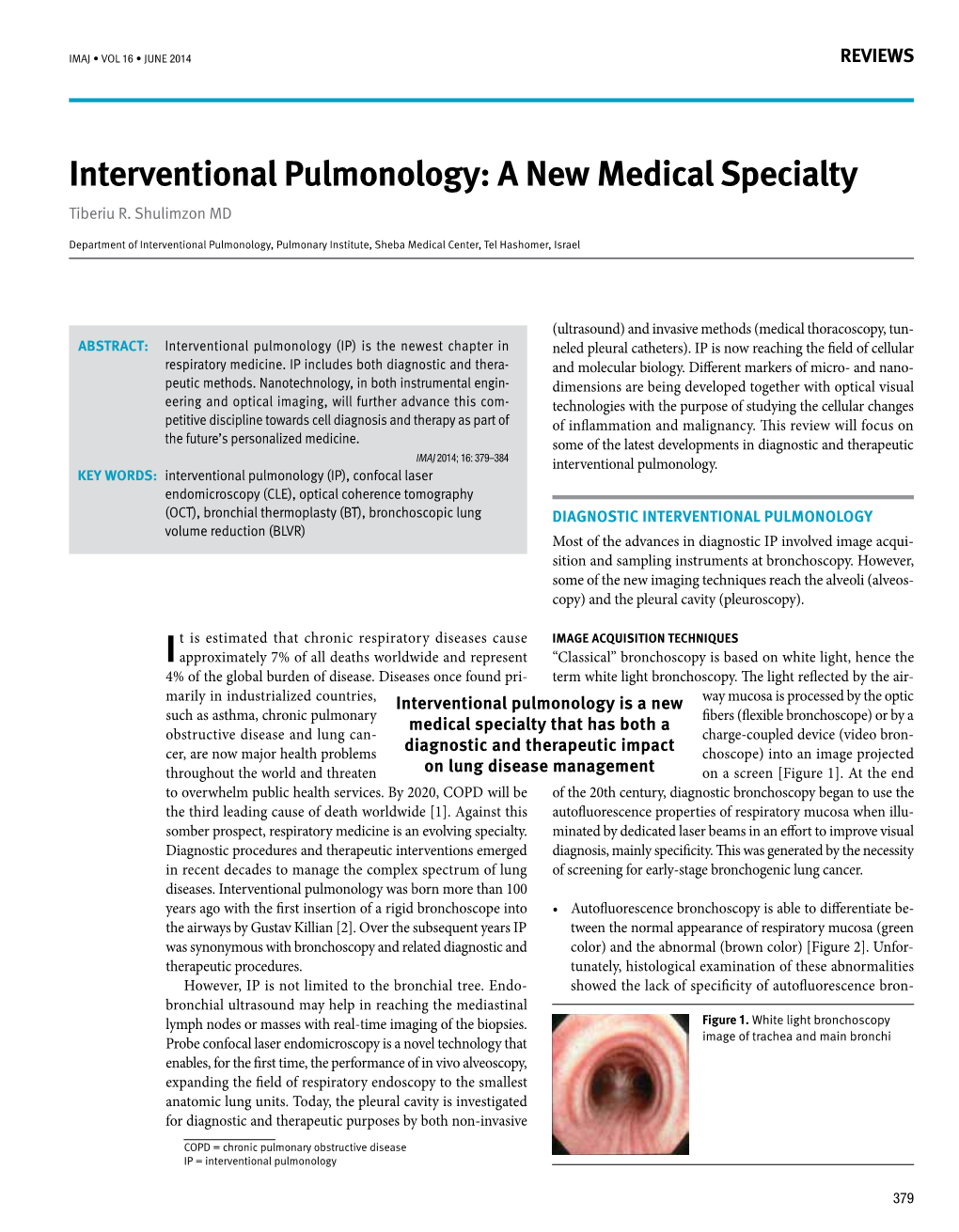 Interventional Pulmonology: a New Medical Specialty Tiberiu R