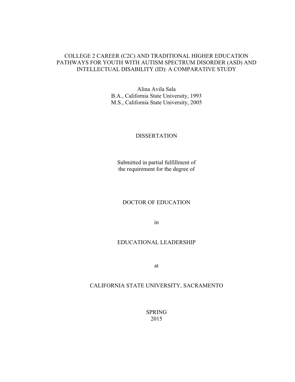 College 2 Career (C2c) and Traditional Higher Education Pathways for Youth with Autism Spectrum Disorder (Asd) and Intellectual Disability (Id): a Comparative Study