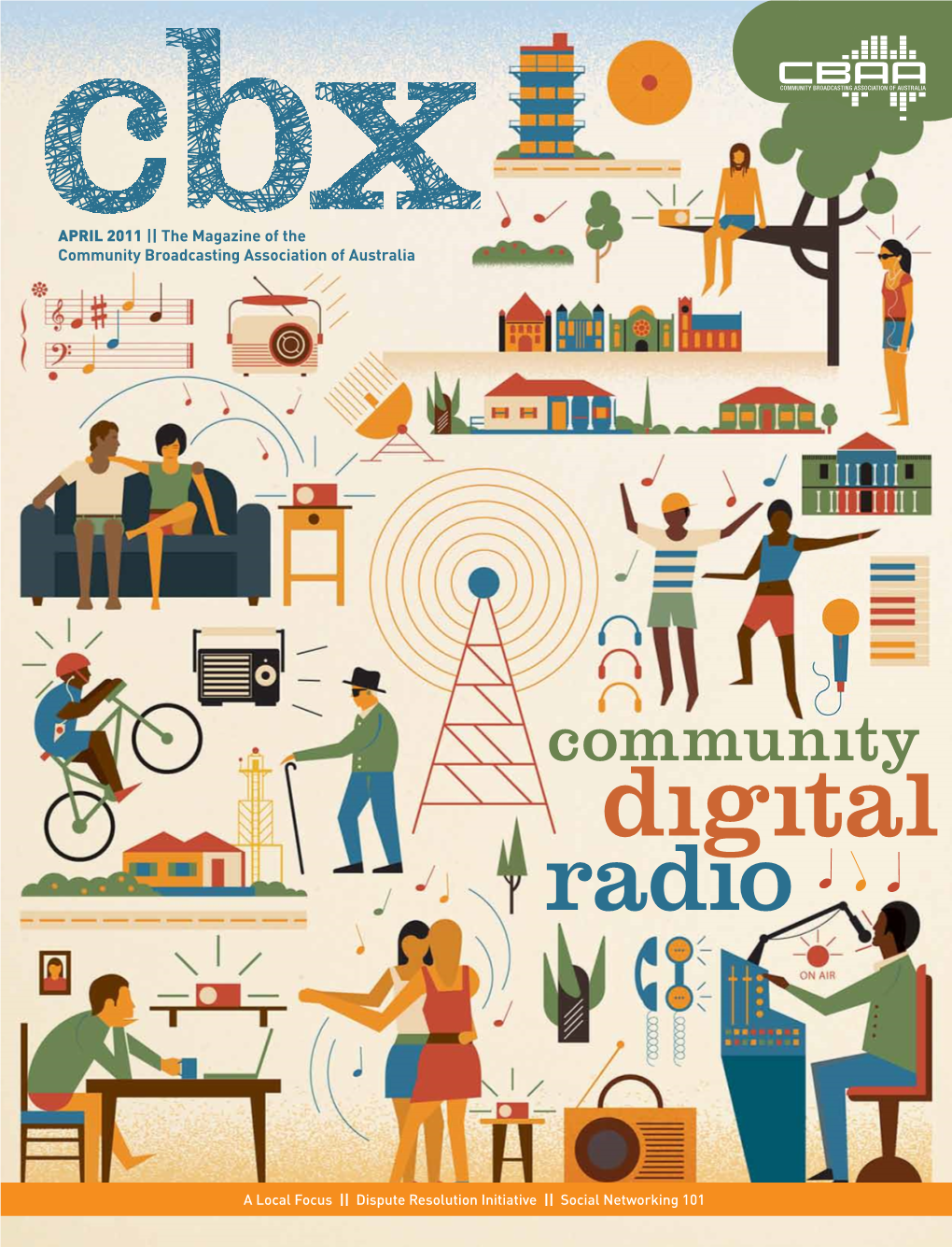 APRIL 2011 || the Magazine of the Community Broadcasting Association of Australia