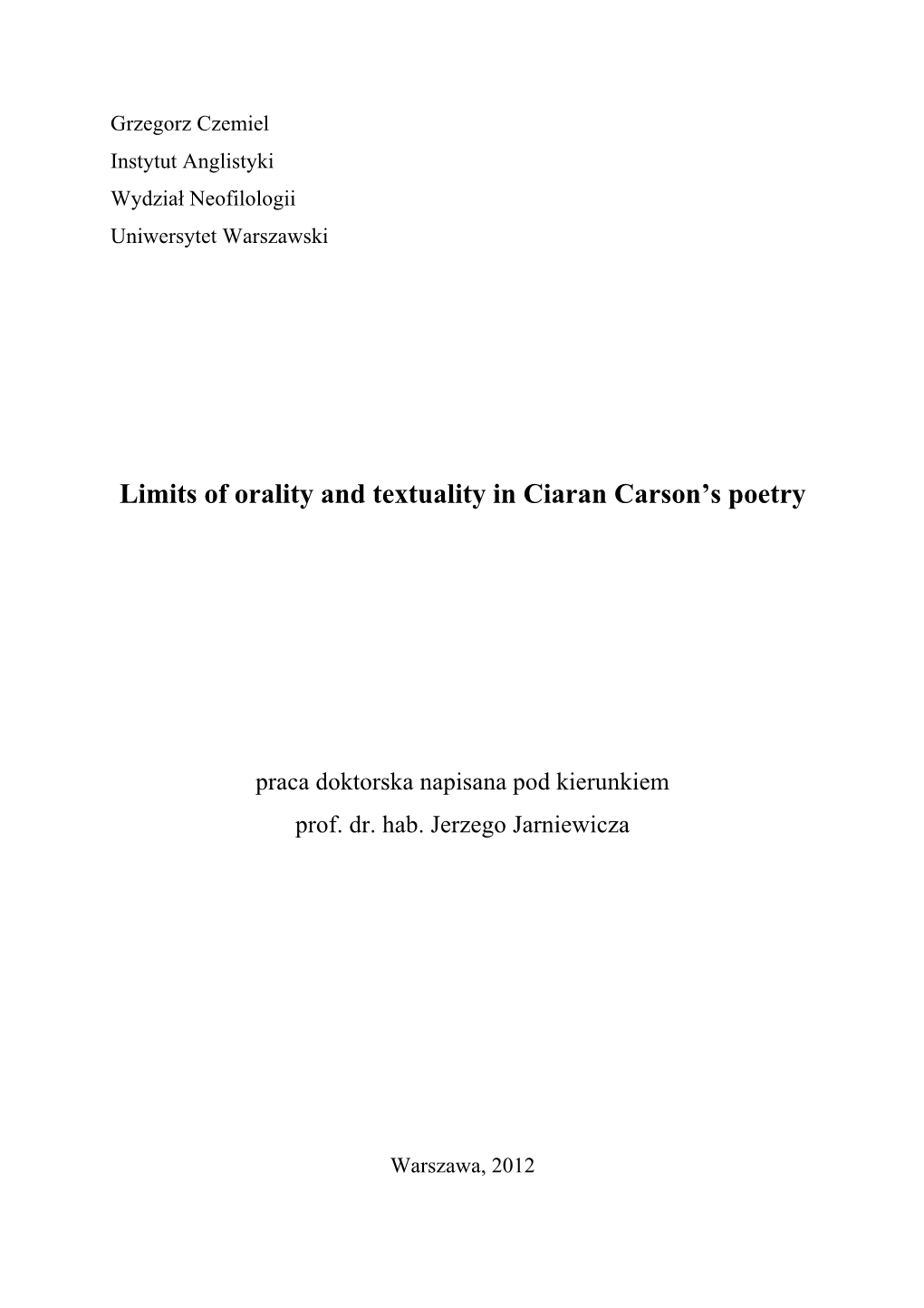 Limits of Orality and Textuality in Ciaran Carson's Poetry