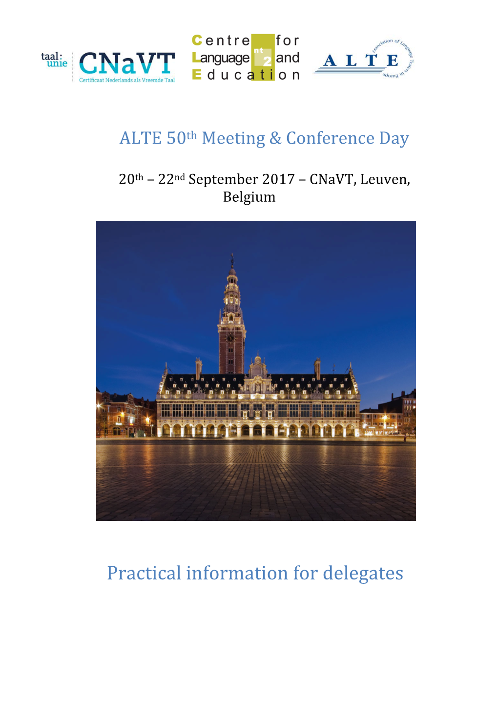 Practical Information for Delegates Welcome to Leuven!