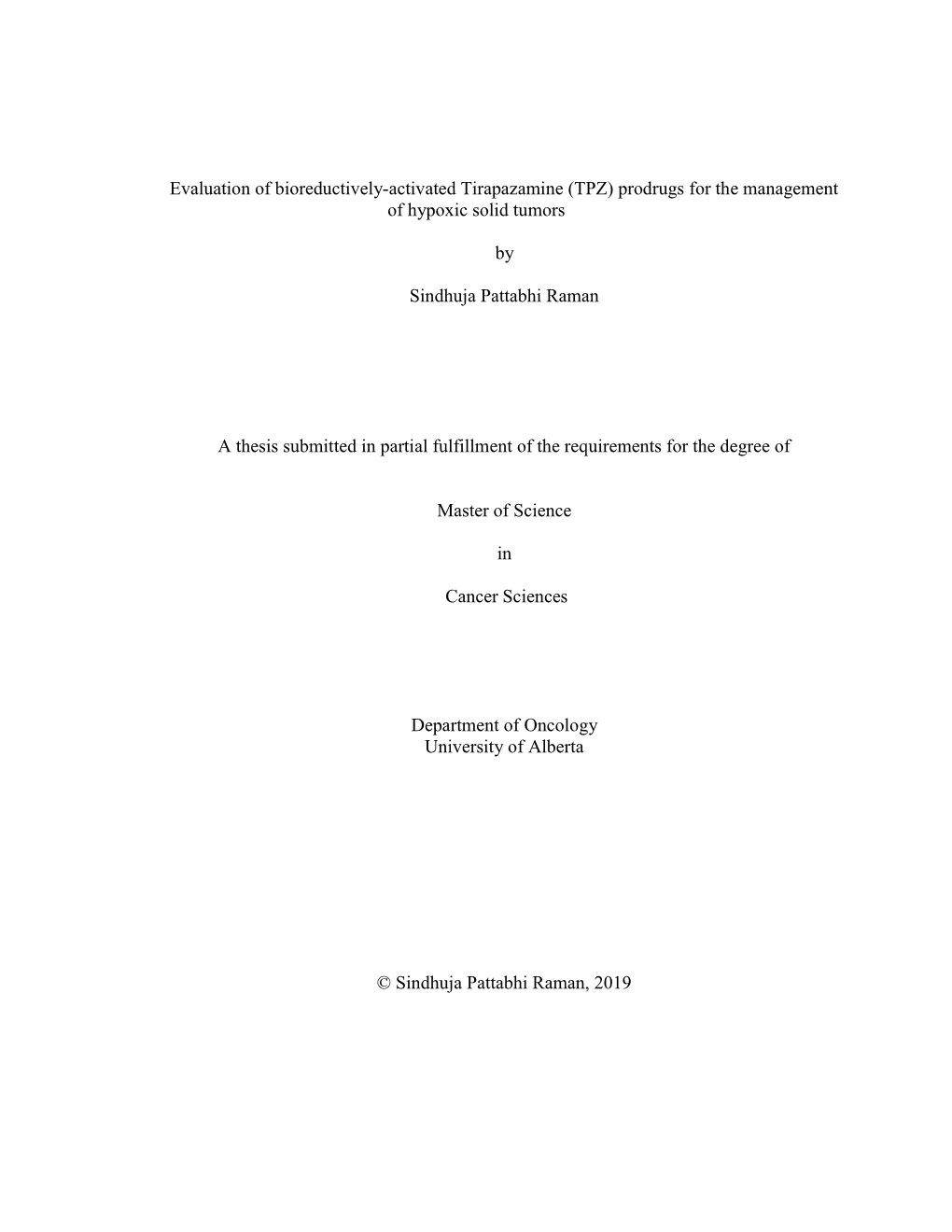 (TPZ) Prodrugs for the Management of Hypoxic Solid Tumors by Sindhuja