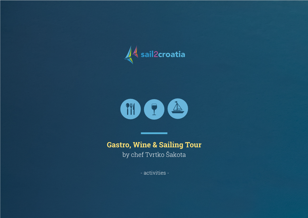 Gastro, Wine & Sailing Tour