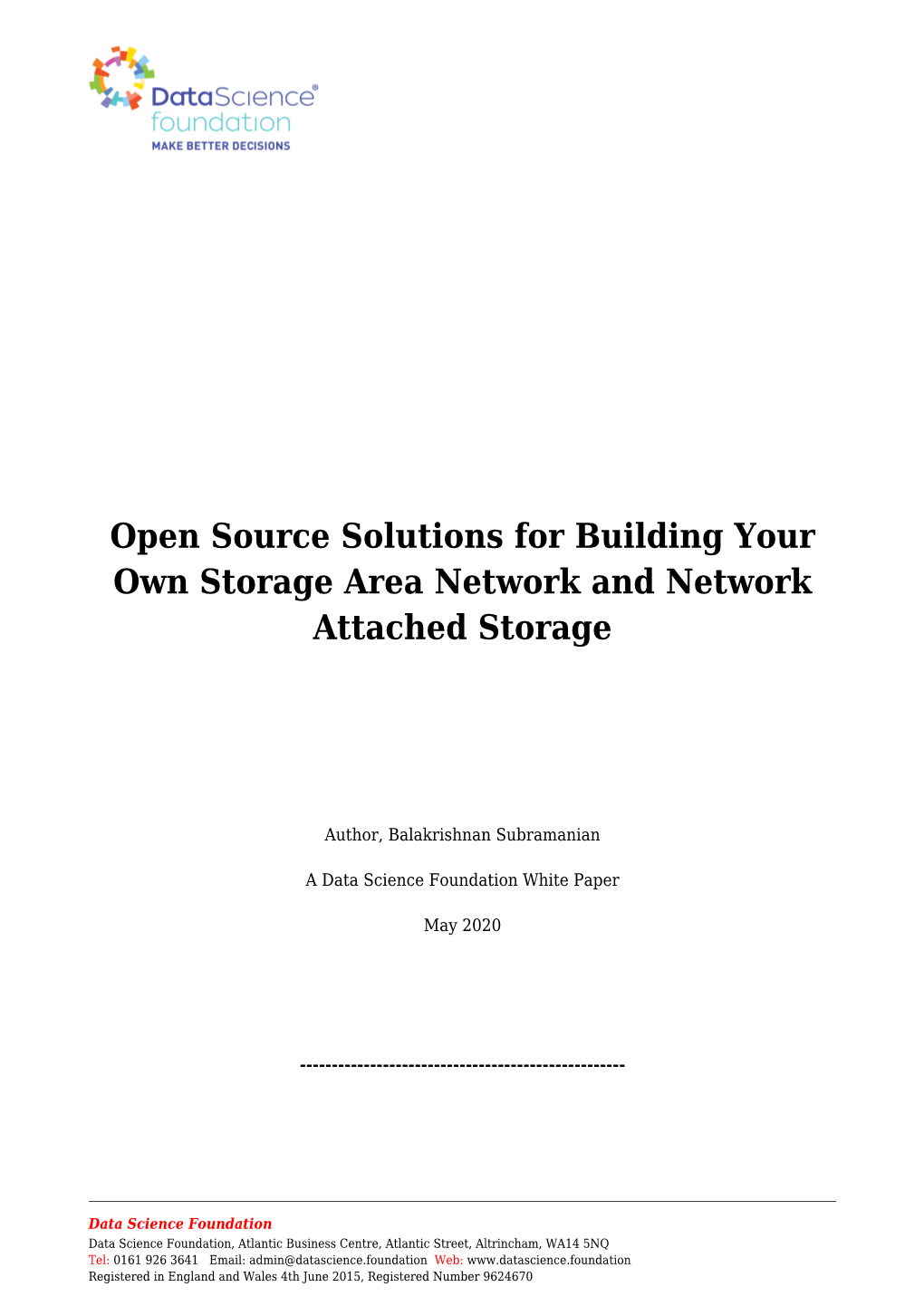 Open Source Solutions for Building Your Own Storage Area Network and Network Attached Storage