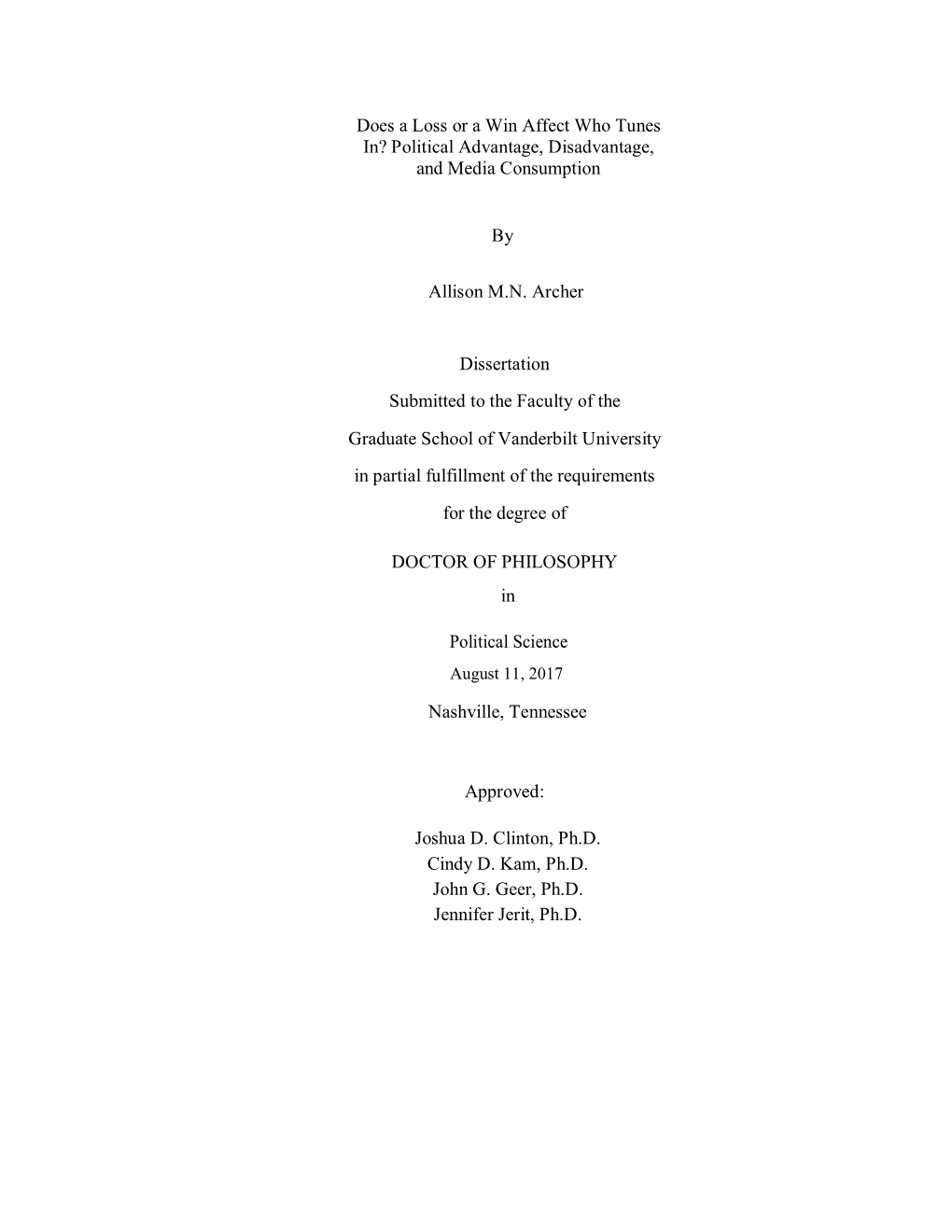 Does a Loss Or a Win Affect Who Tunes In? Political Advantage, Disadvantage, and Media Consumption by Allison M.N. Archer Disse