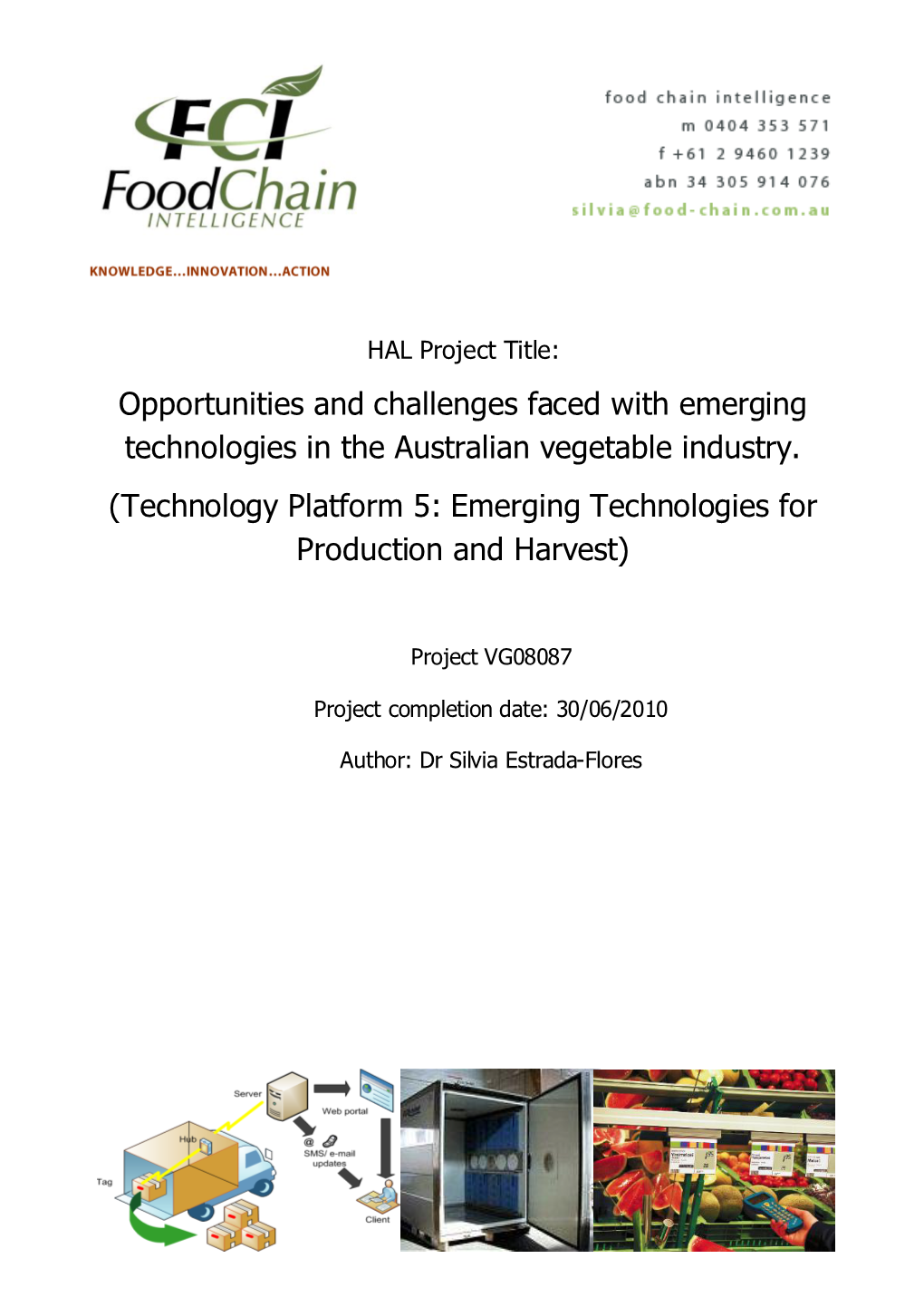 Opportunities and Challenges Faced with Emerging Technologies in the Australian Vegetable Industry