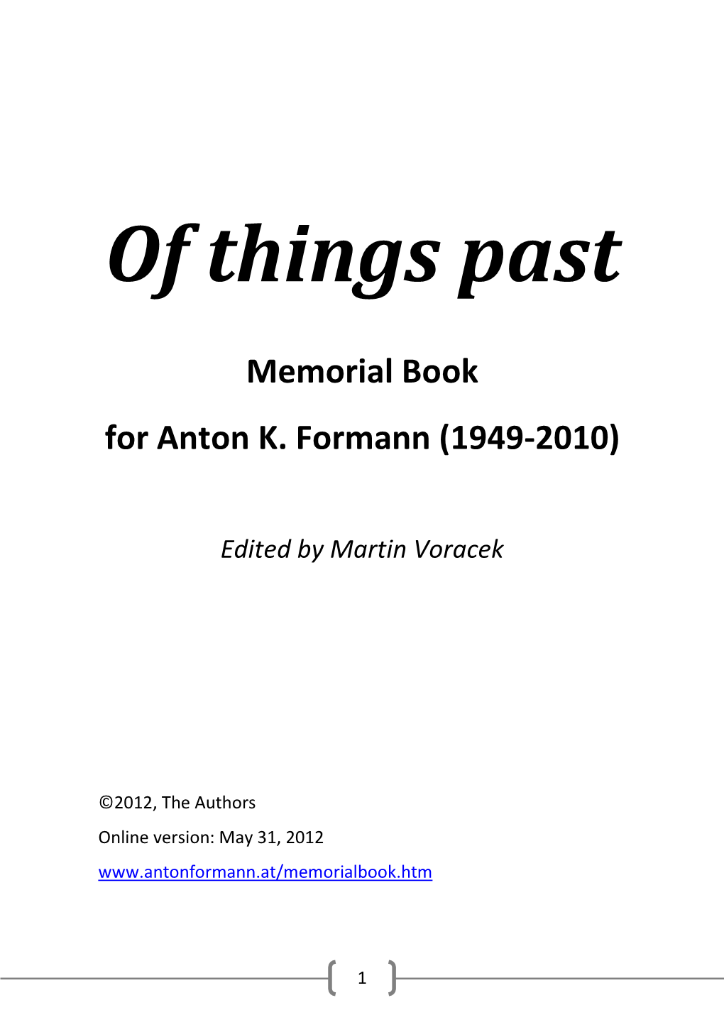 Of Things Past Memorial Book for Anton K. Formann