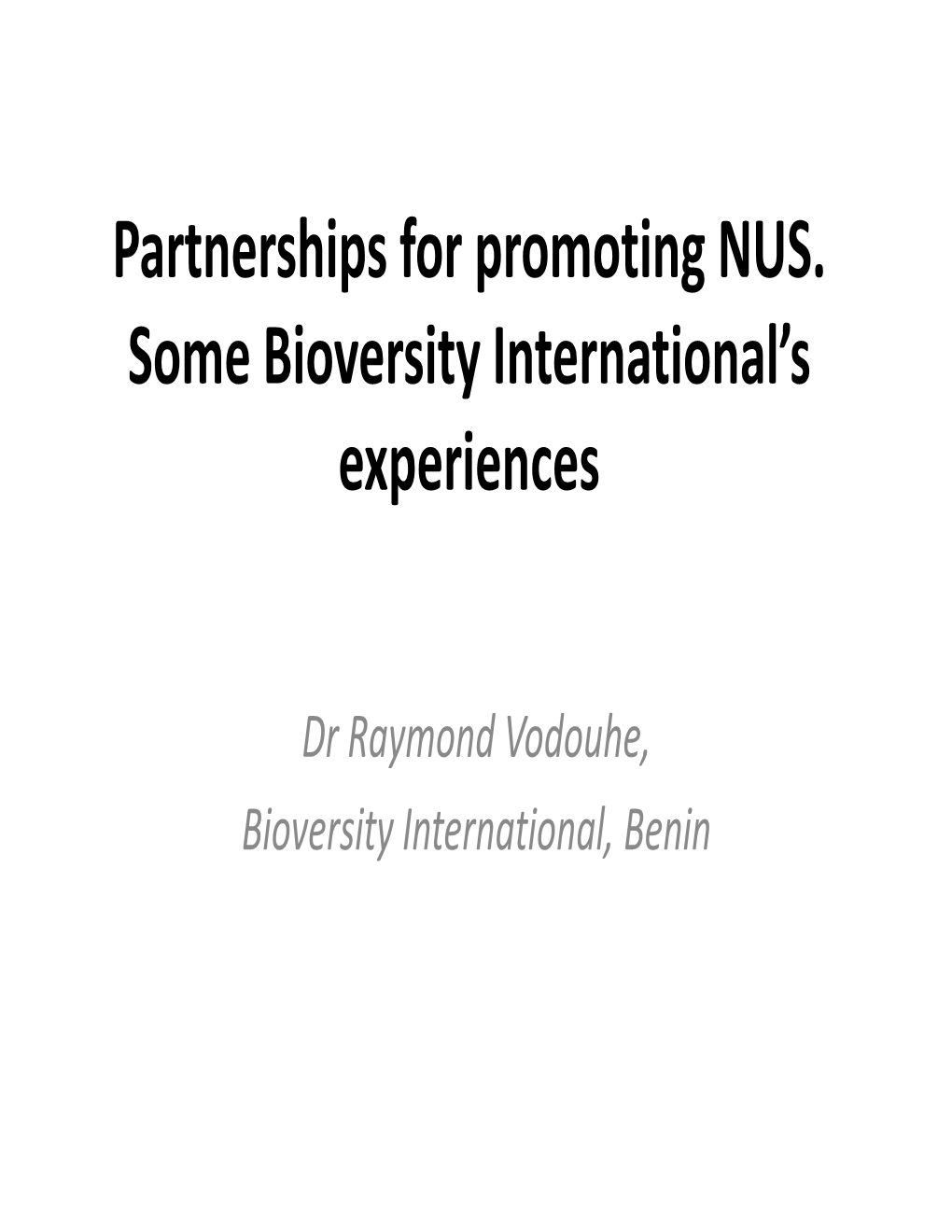 Bioversity International’S Experiences