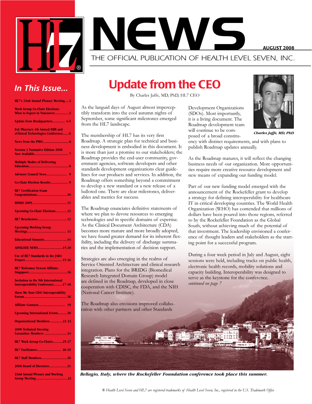 Update from the CEO by Charles Jaffe, MD, Phd, HL7 CEO HL7’S 22Nd Annual Plenary Meeting