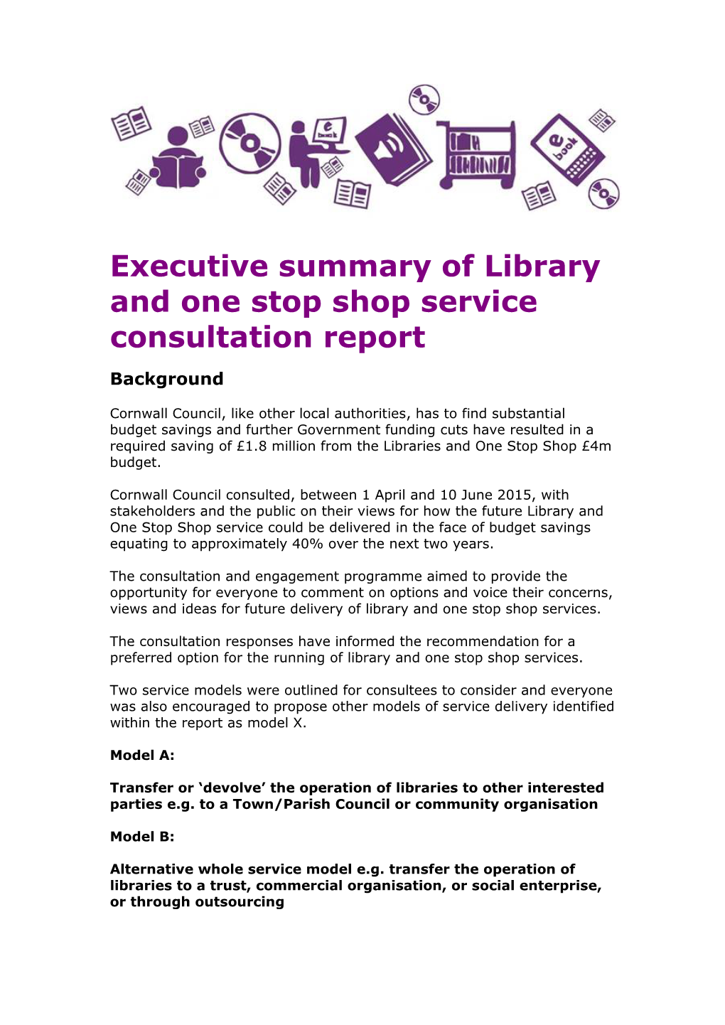 Executive Summary of Library and One Stop Shop Service Consultation Report Background