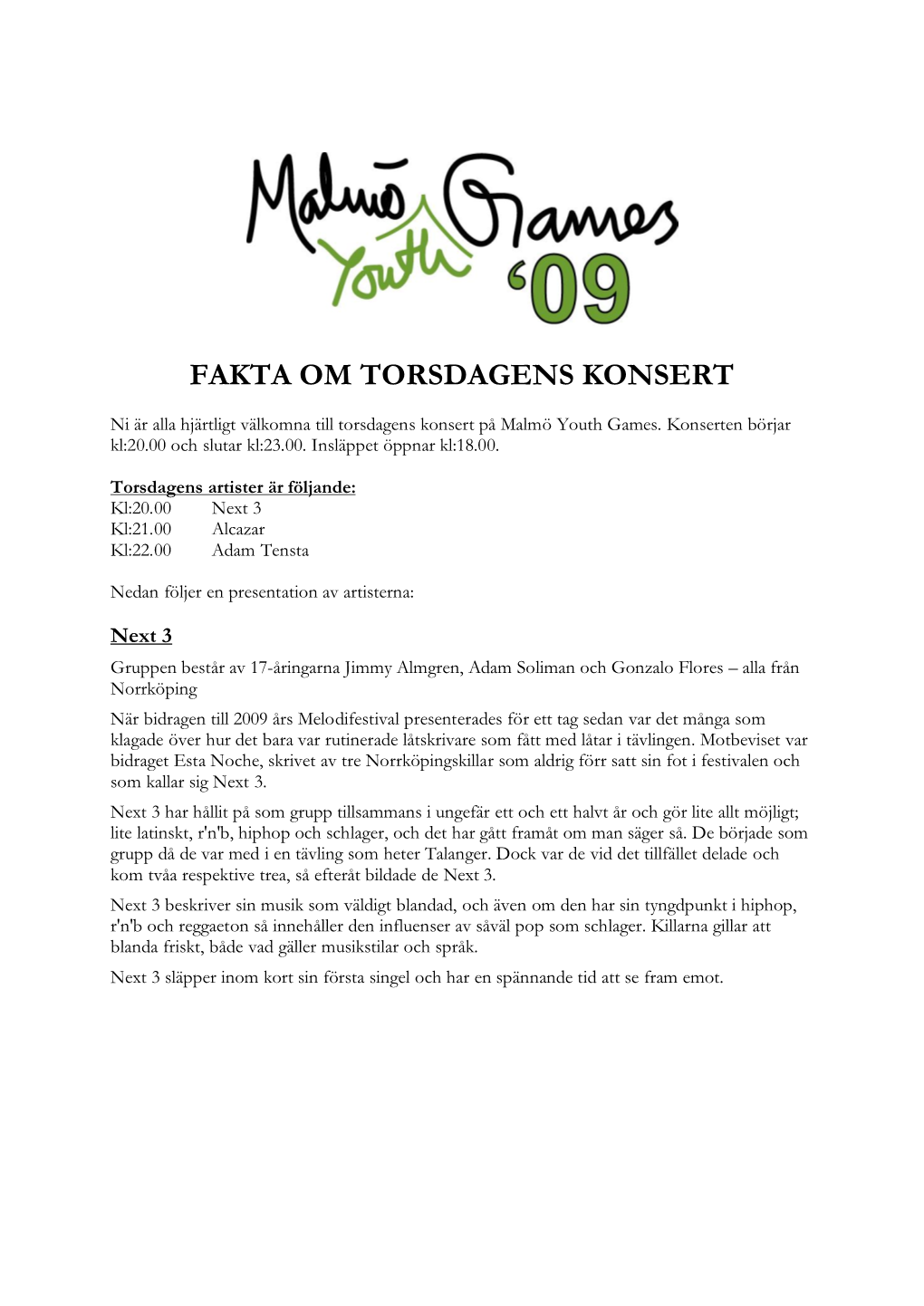 Fakta Om Torsdagens Konsert