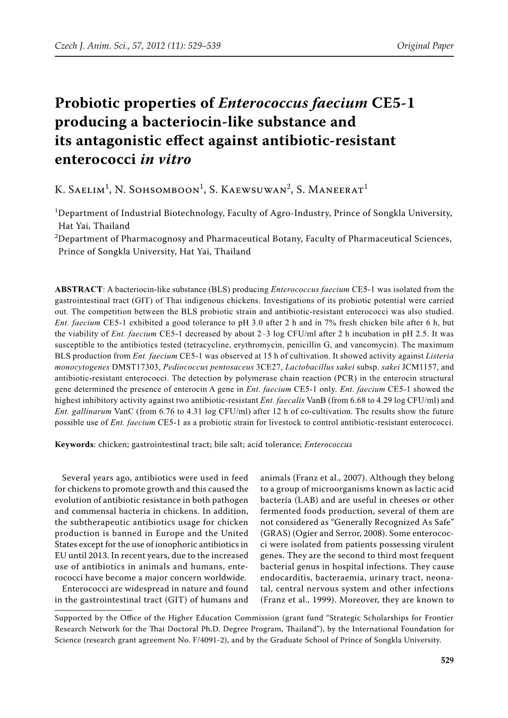 Probiotic Properties of Enterococcus Faecium CE5-1 Producing A