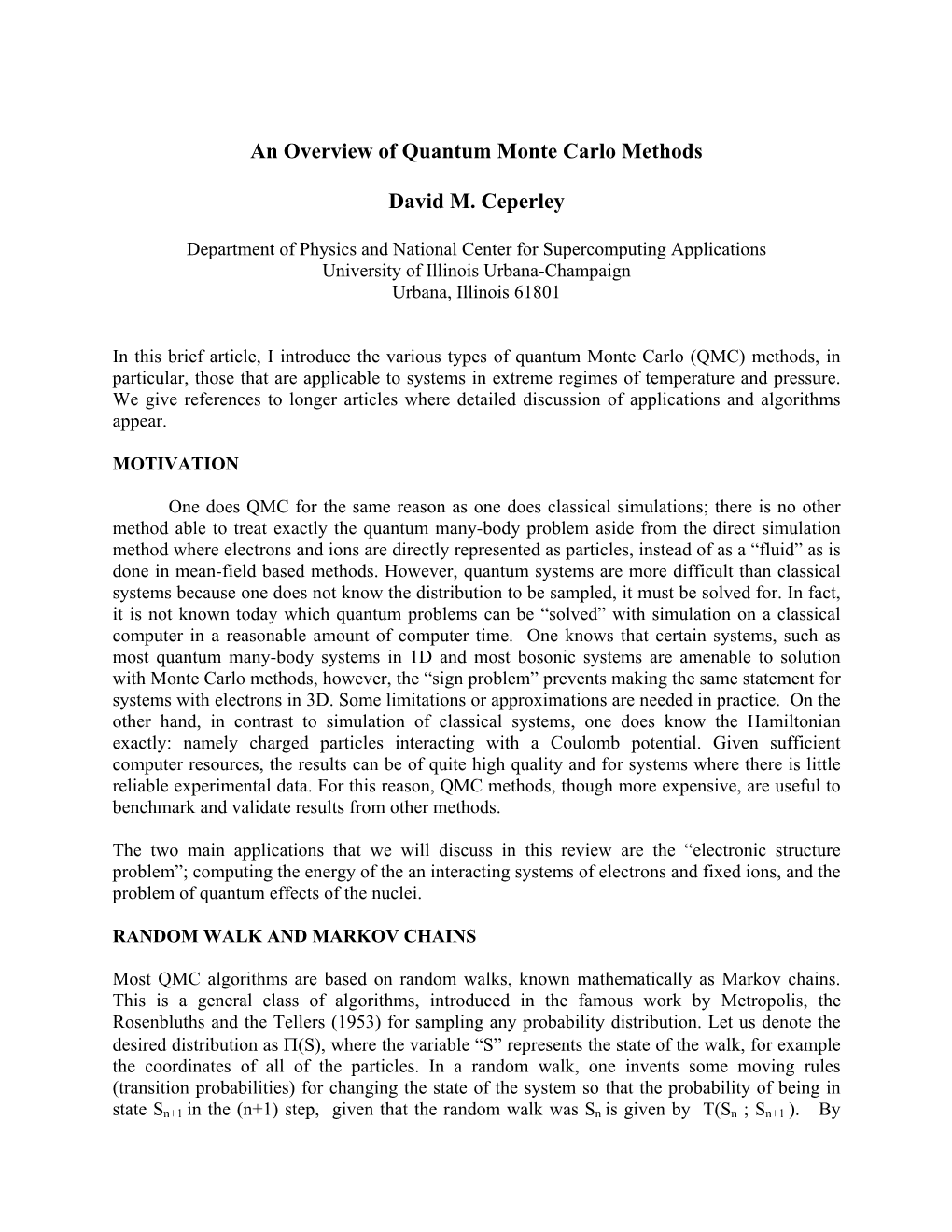 An Overview of Quantum Monte Carlo Methods David M. Ceperley