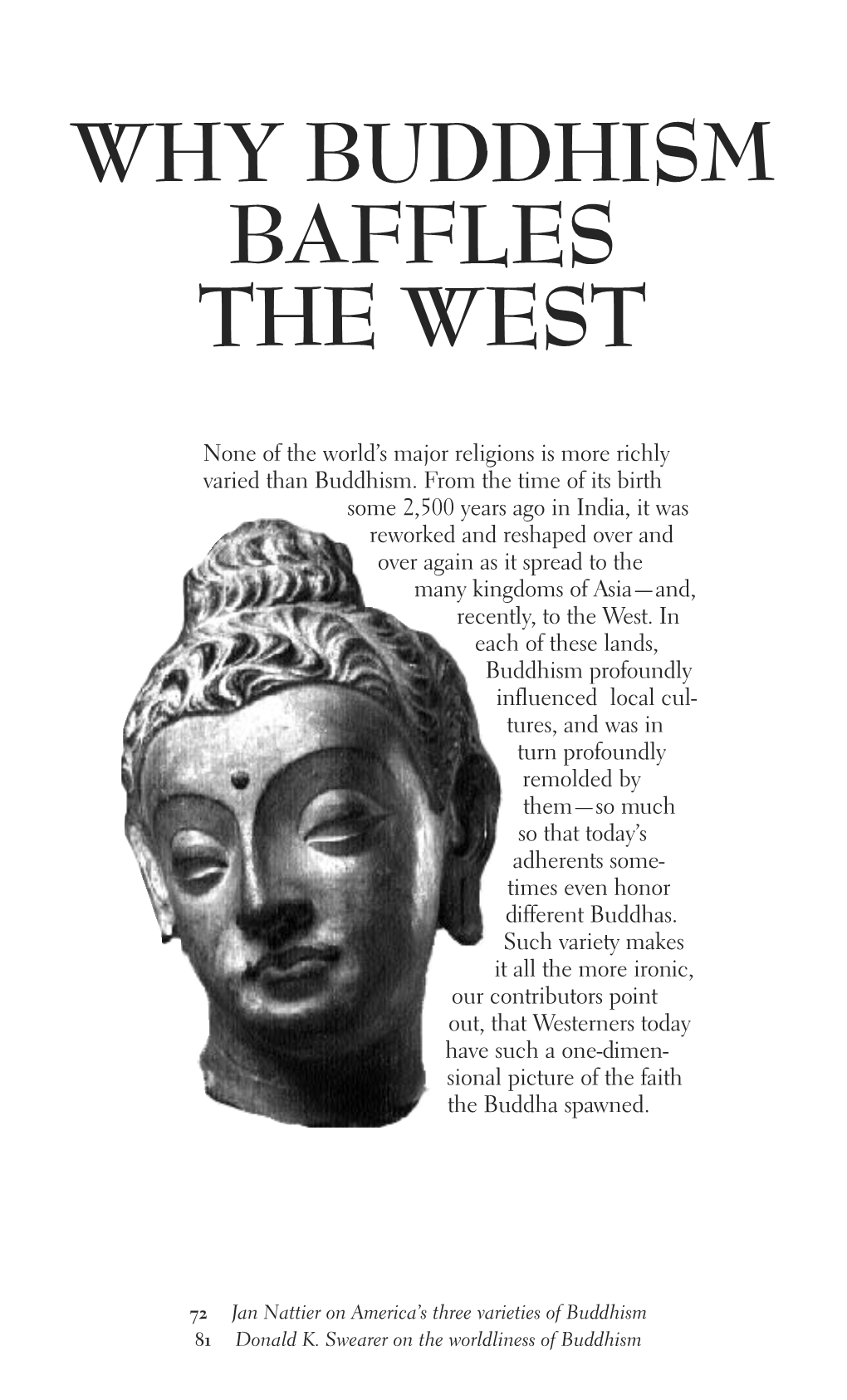 Why Buddhism Baffles the West