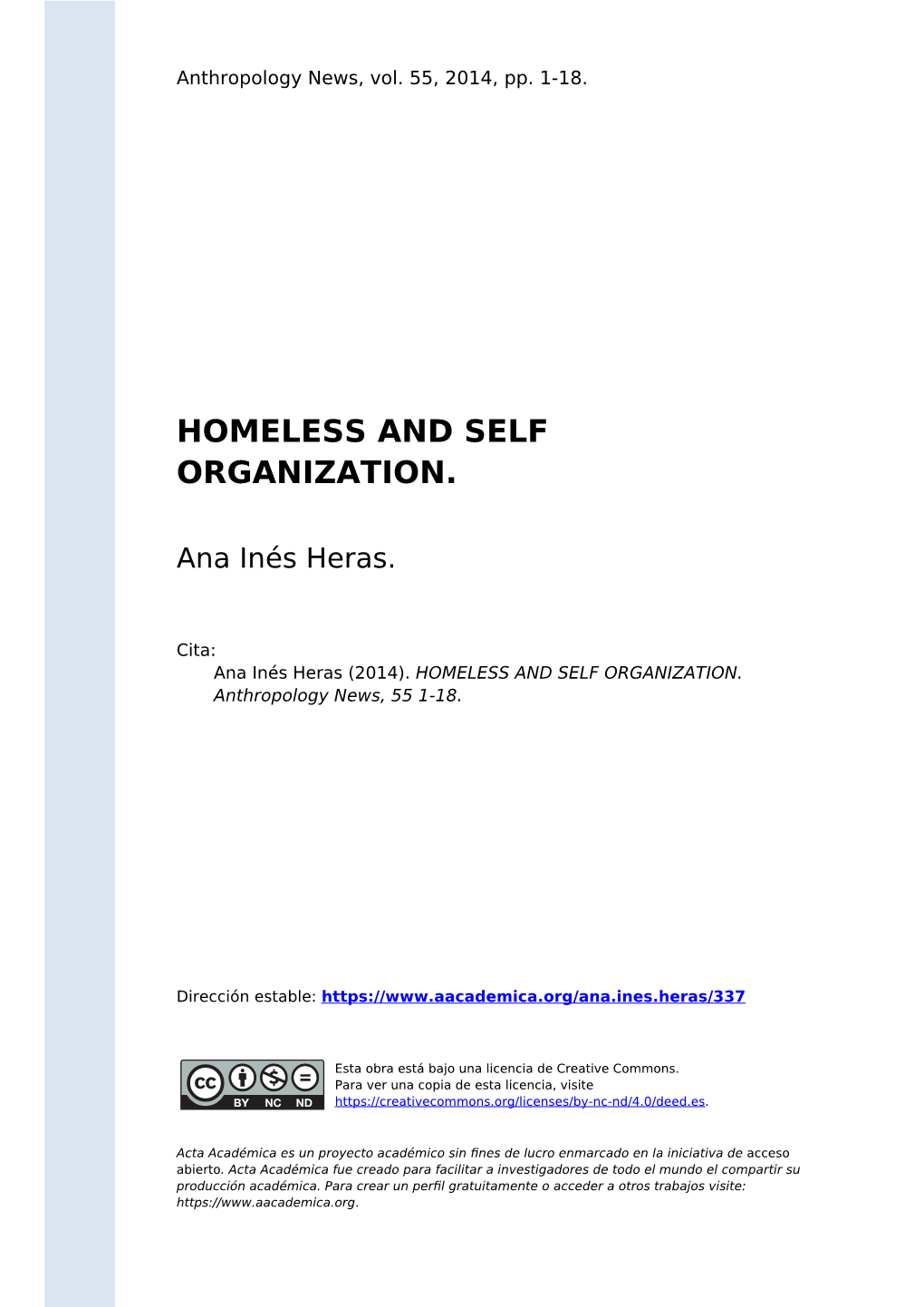 Homeless and Self Organization