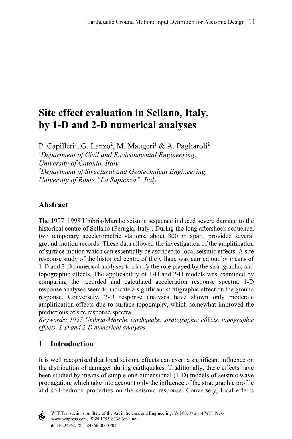 Site Effect Evaluation in Sellano, Italy, by 1-D and 2-D Numerical Analyses