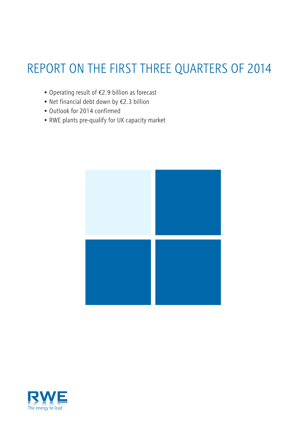 Report on the First Three Quarters of 2014