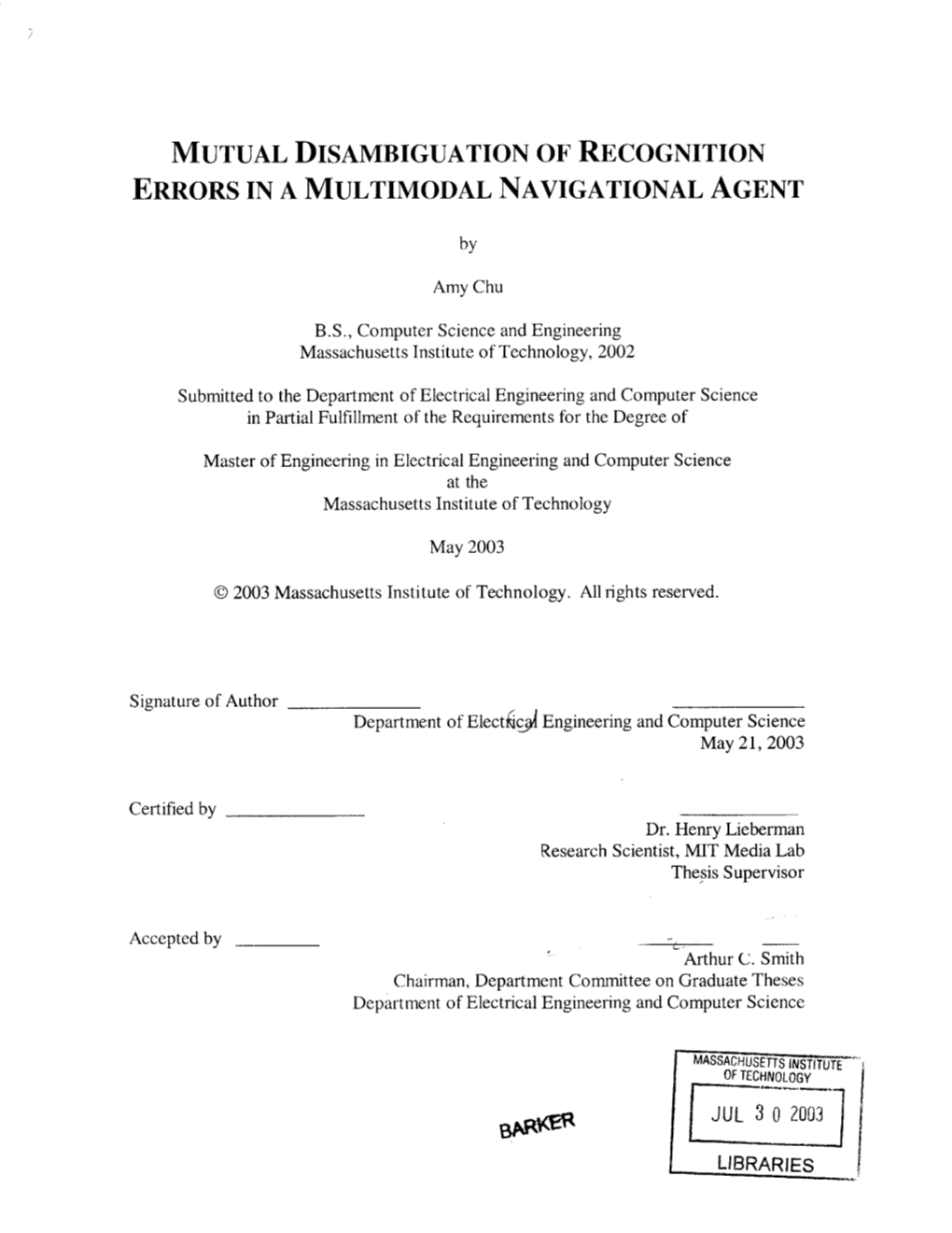 Mutual Disambiguation of Recognition Errors in a Multimodal Navigational Agent