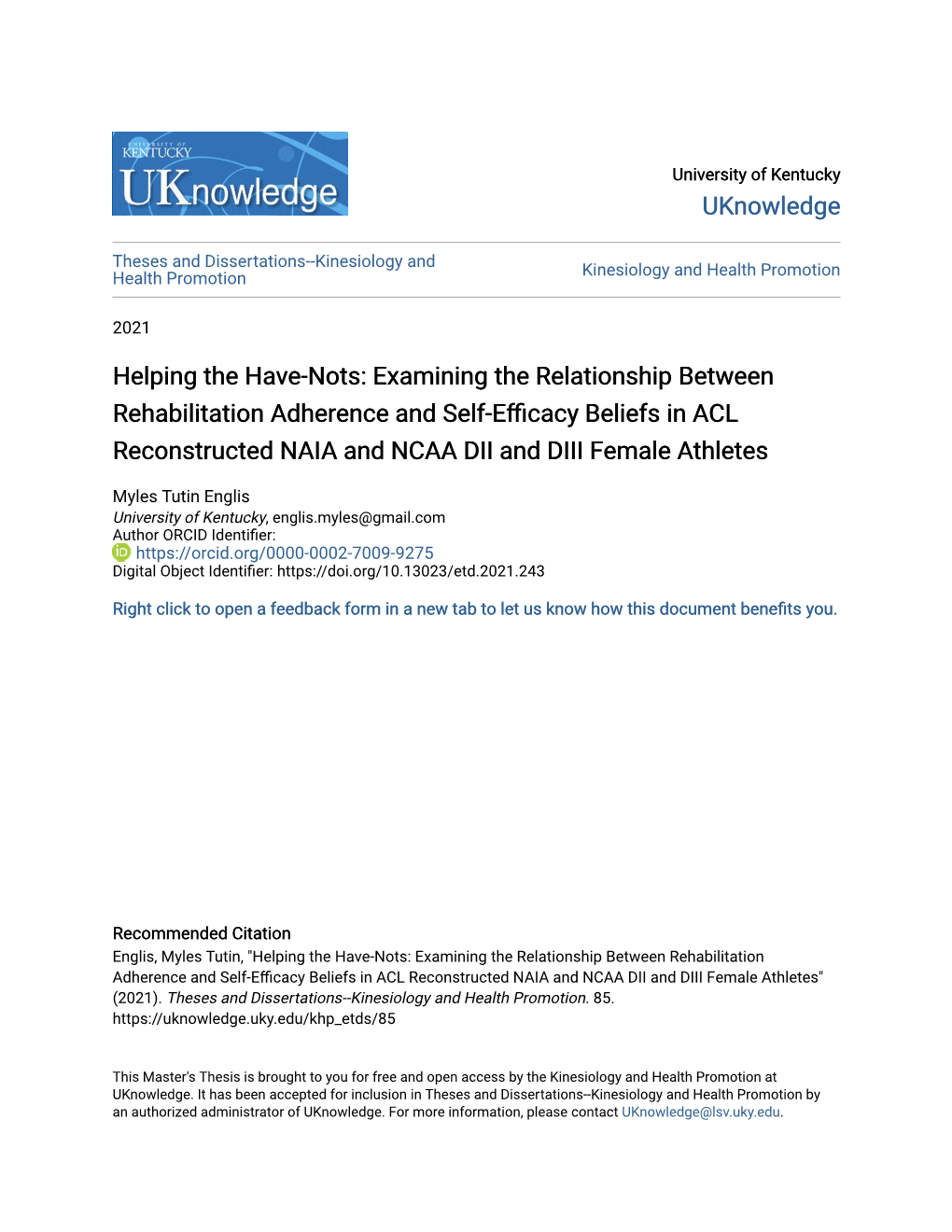 Helping the Have-Nots: Examining the Relationship Between Rehabilitation Adherence and Self-Efficacy Beliefs in ACL Reconstructe