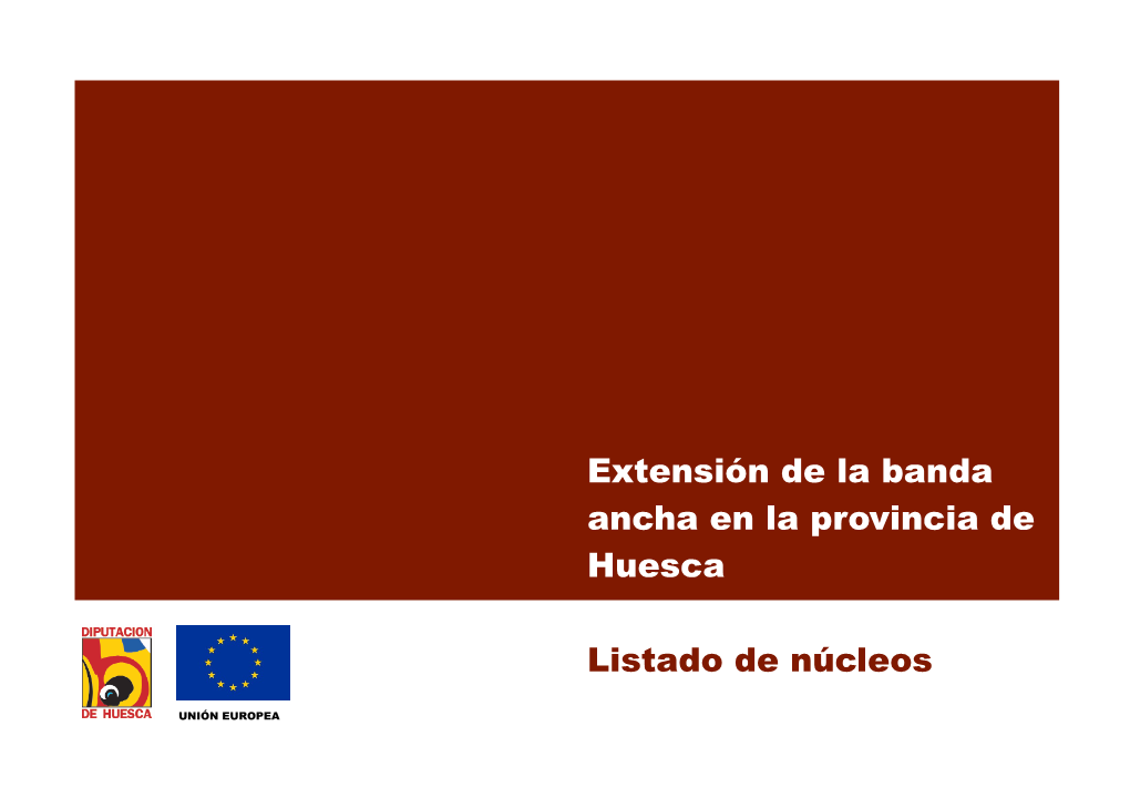 Extensión De La Banda Ancha En La Provincia De Huesca Listado De