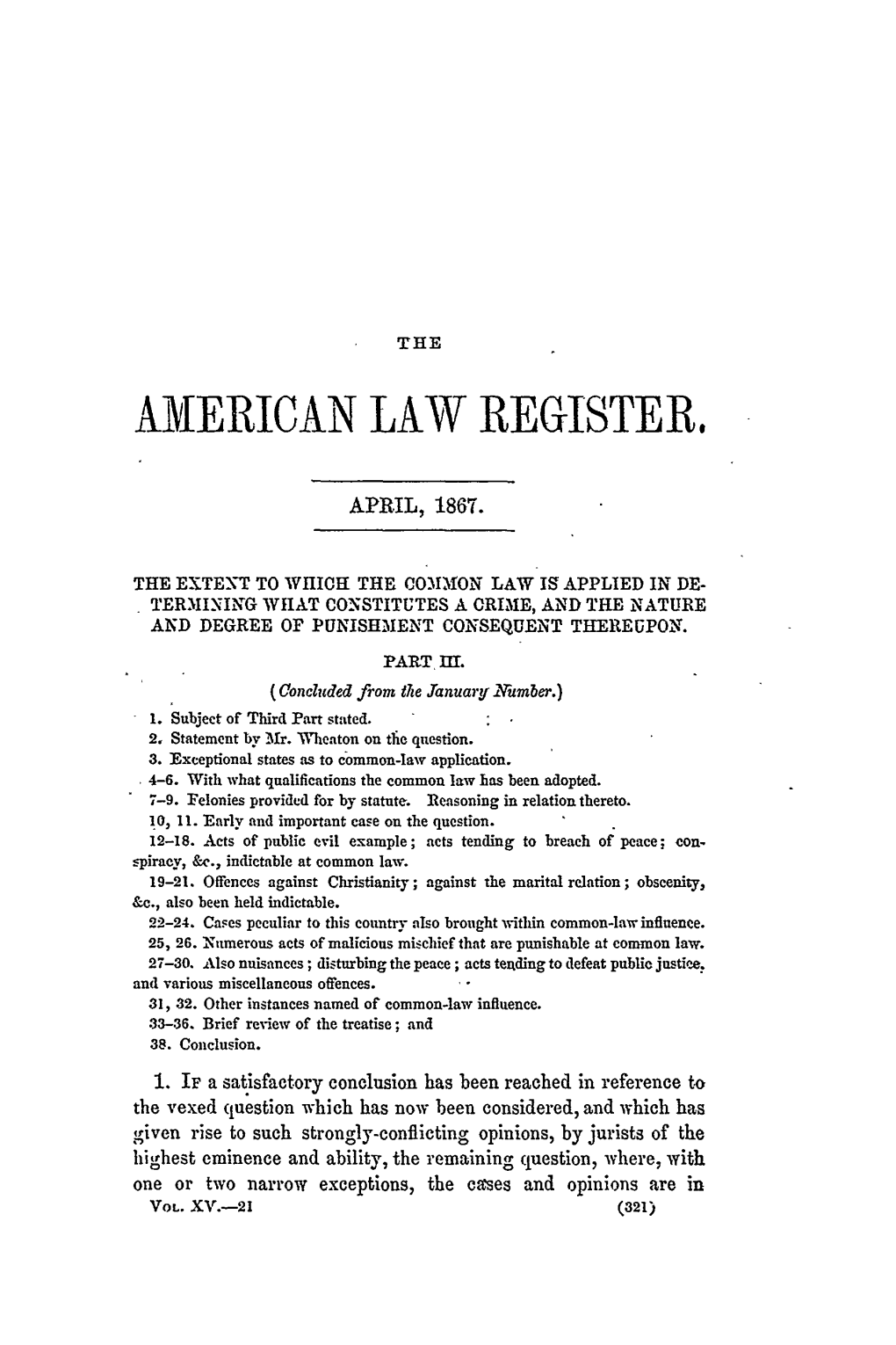 Extent to Which the Common Law Is Applied in Determining What