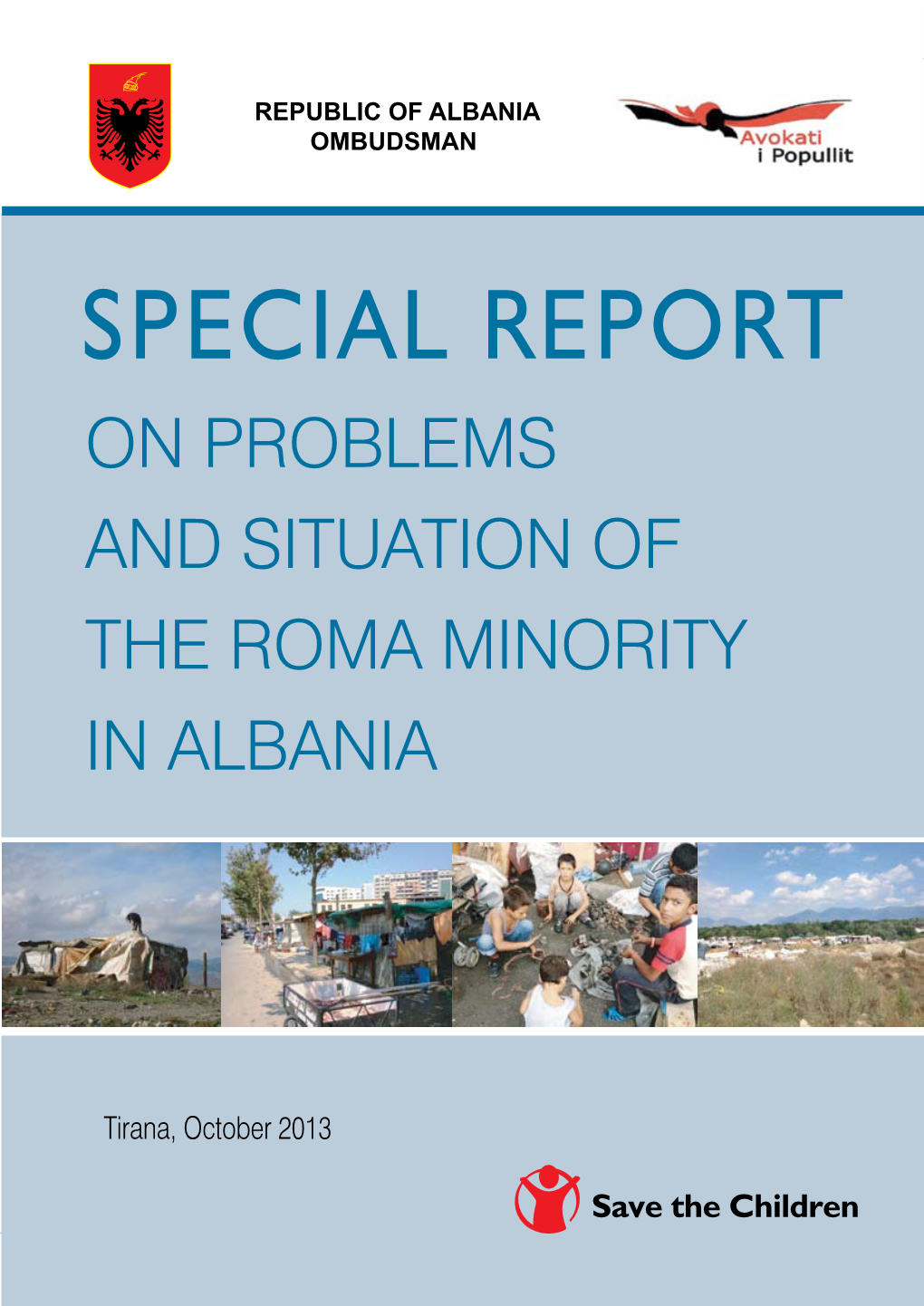 Special Report on Problems and Situation of the Roma Minority in Albania