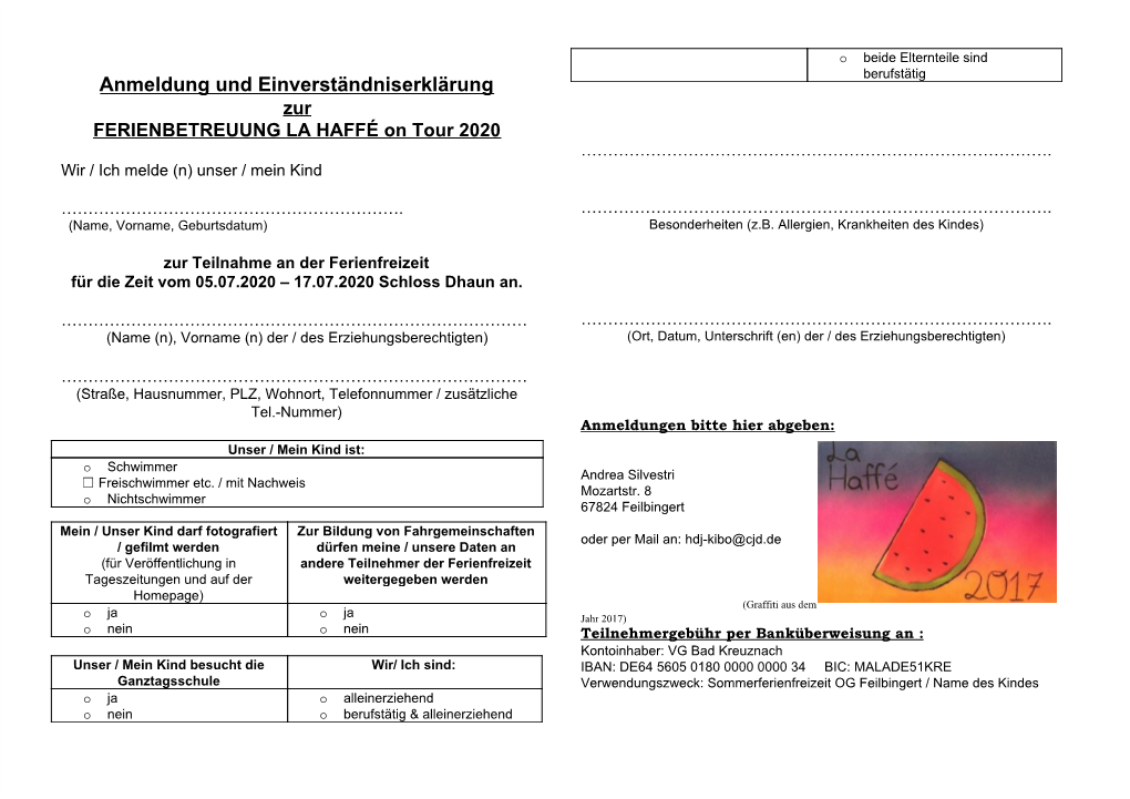 Anmeldung Und Einverständniserklärung Zur FERIENBETREUUNG LA HAFFÉ on Tour 2020 ……………………………………………………………………………