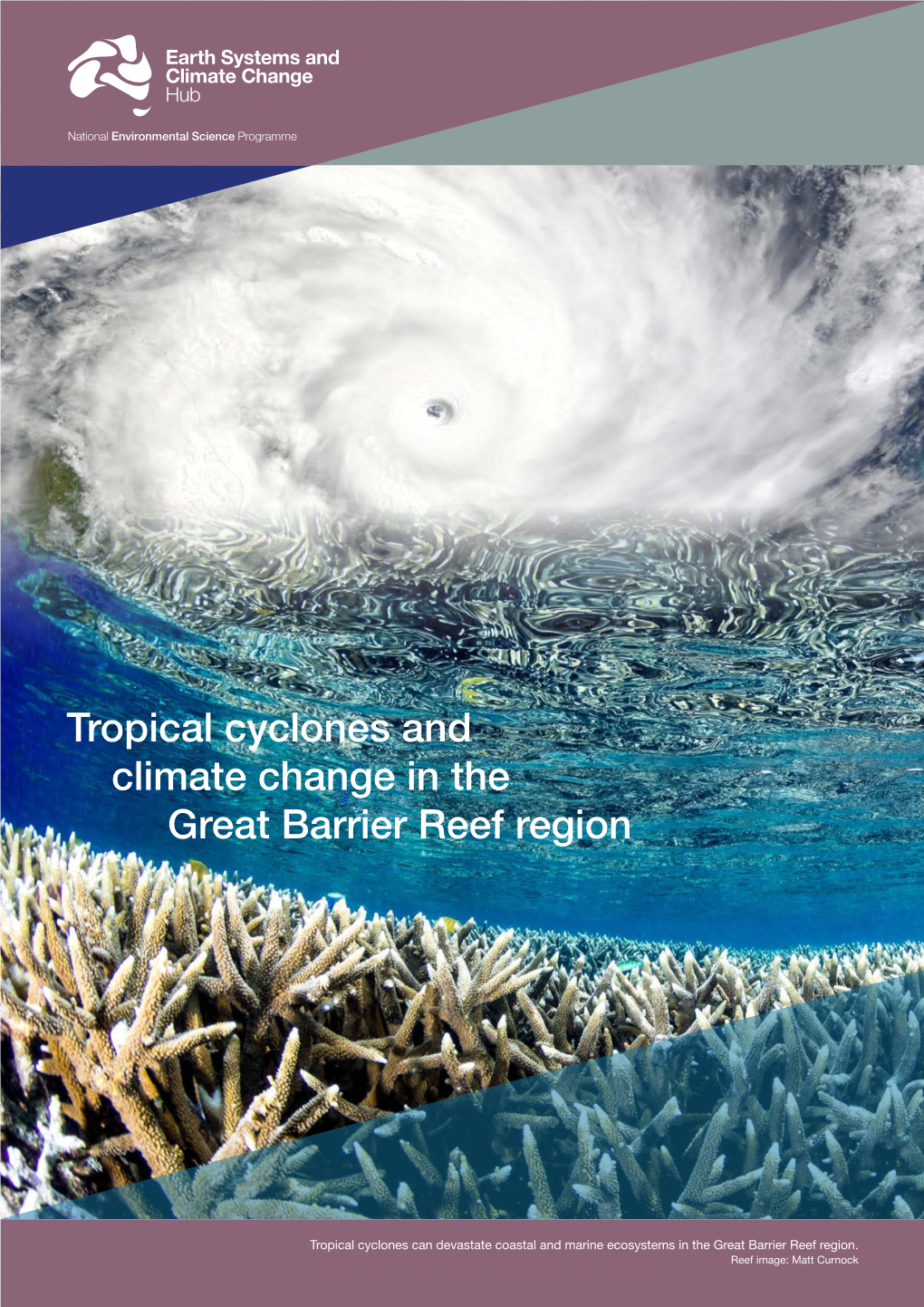 Tropical Cyclones in the Great Barrier Reef Region