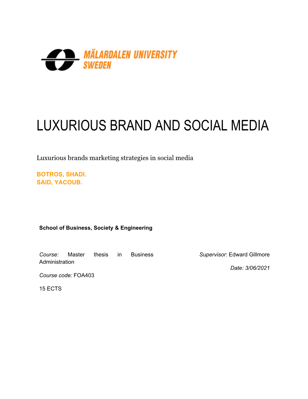 Luxurious Brand and Social Media