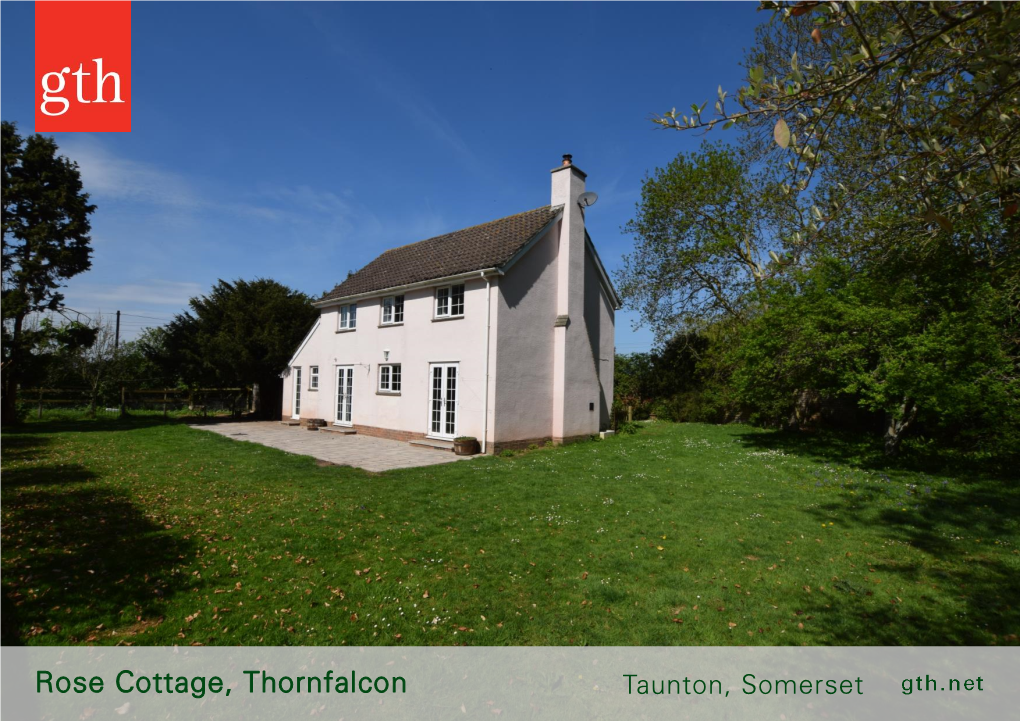 Rose Cottage, Thornfalcon Taunton, Somerset 2 the Glebe, Creech St Michael, Rosetaunton, Cottage, Somerset, Thornfalcon, Taunton,**** TA3 5NR