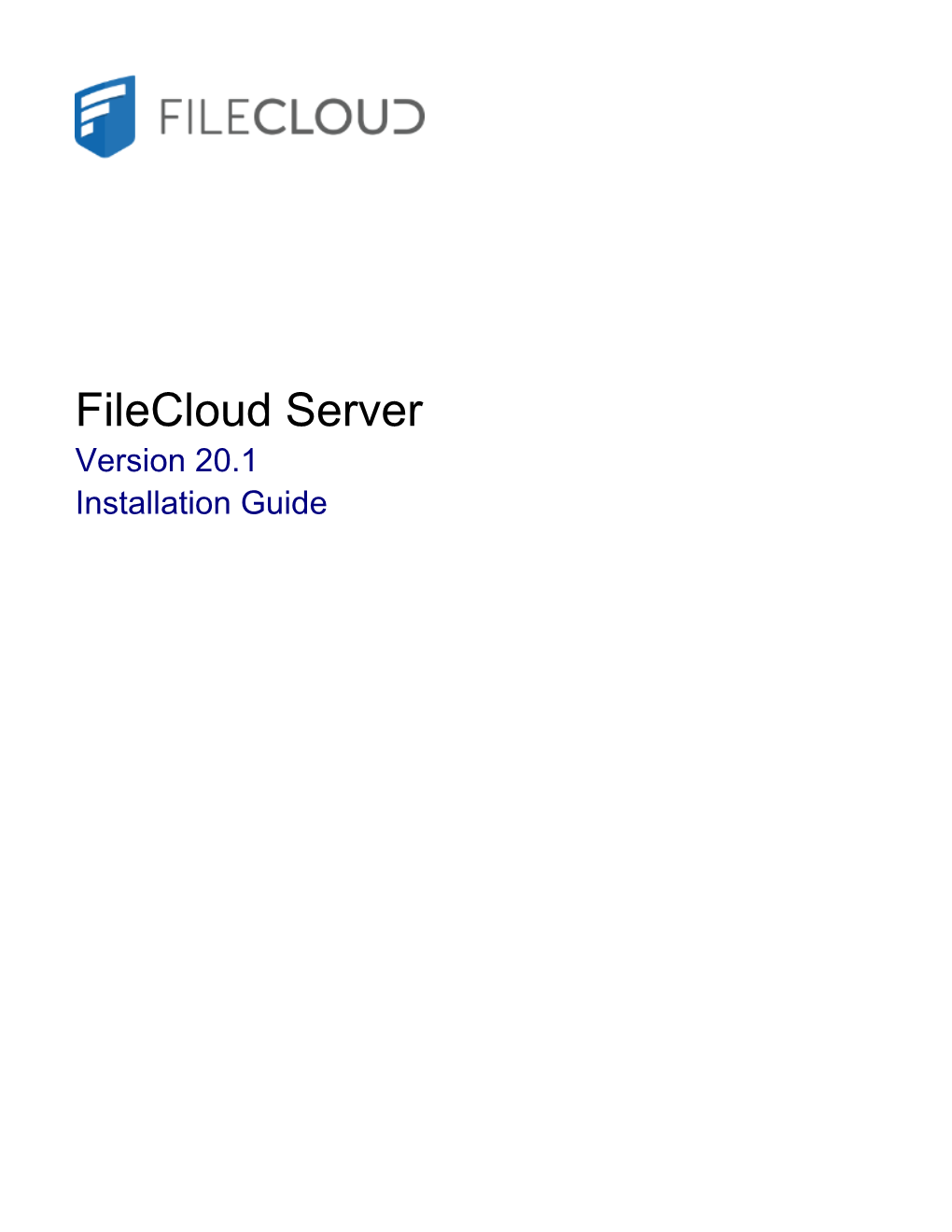 Filecloud Server Version 20.1 Installation Guide Filecloud Server Version 20.1 Installation Guide