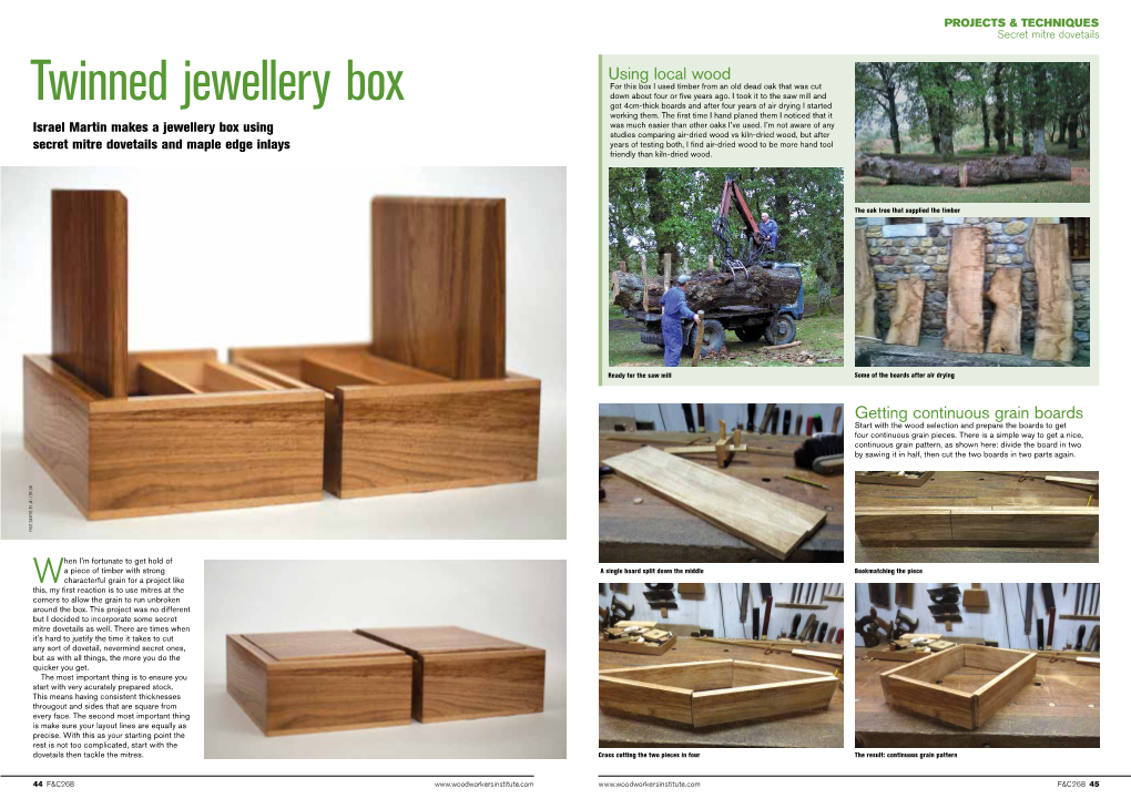 Twinned Jewellery Box Got 4Cm-Thick Boards and After Four Years of Air Drying I Started Working Them