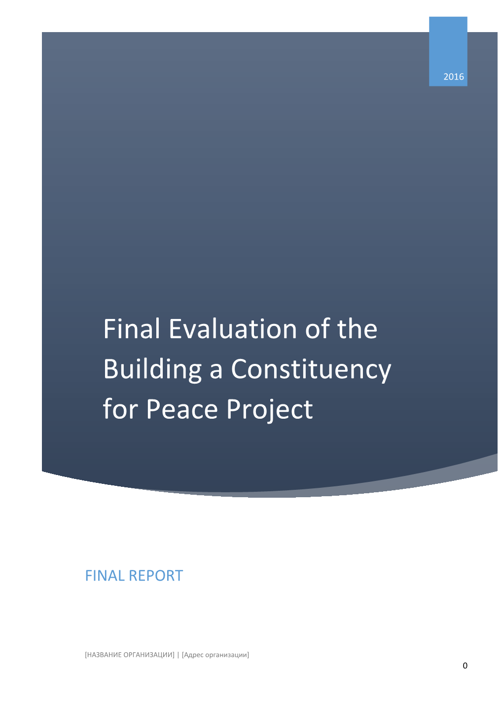 Final Evaluation of the Building a Constituency for Peace Project