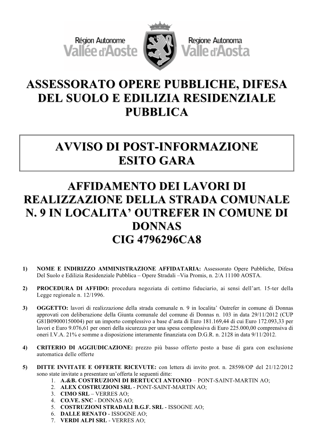 Assessorato Opere Pubbliche, Difesa Del Suolo E Edilizia Residenziale Pubblica Avviso Di Post-Informazione Esito Gara