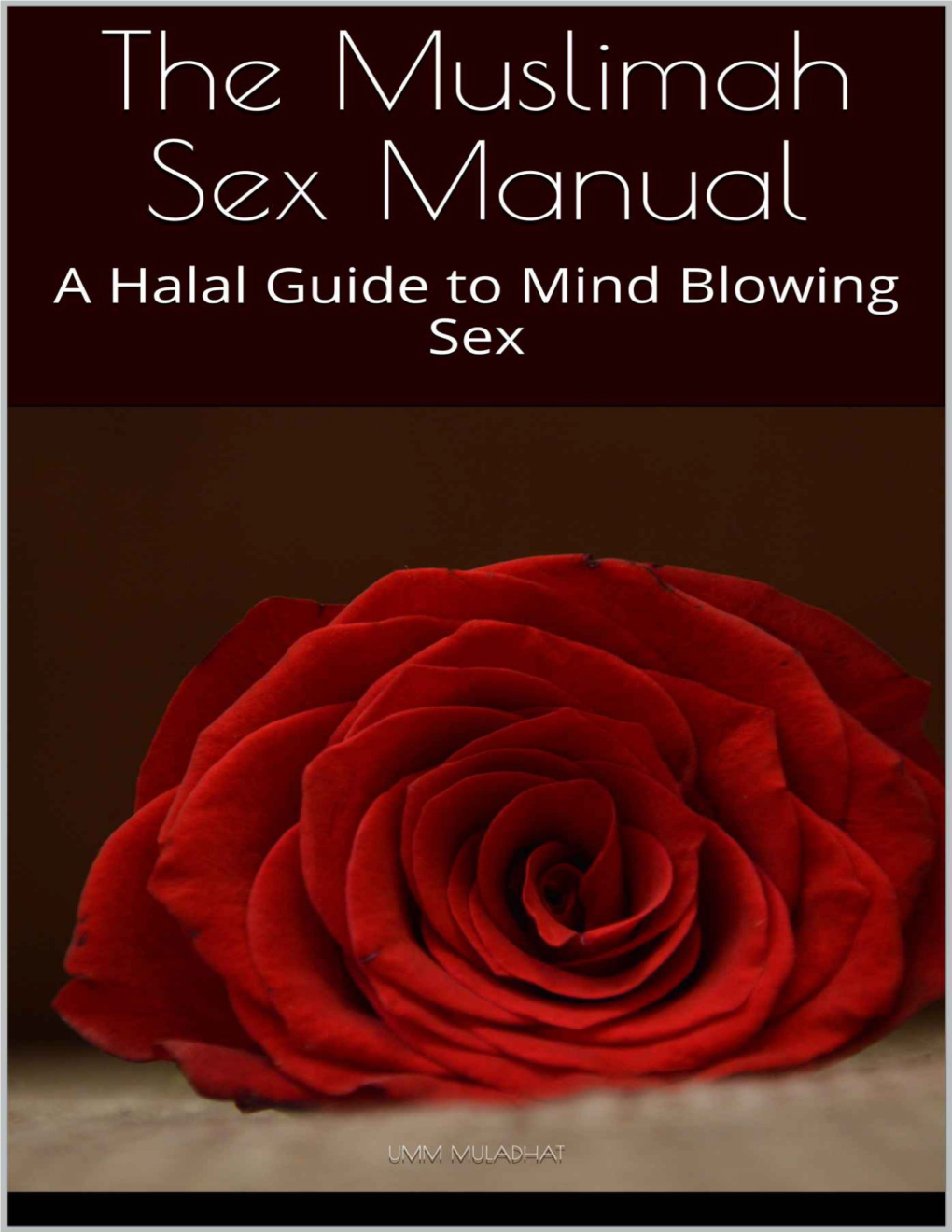 The Muslimah Sex Manual: a Halal Guide to Mind Blowing