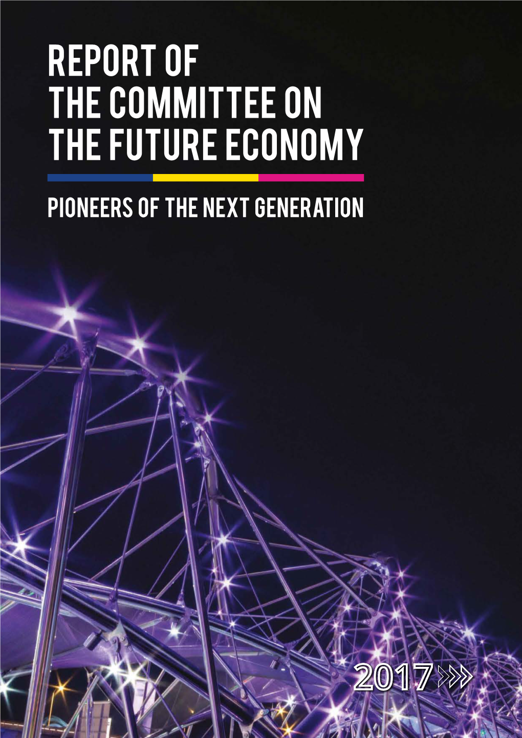 Report of the Committee on the Future Economy (CFE)