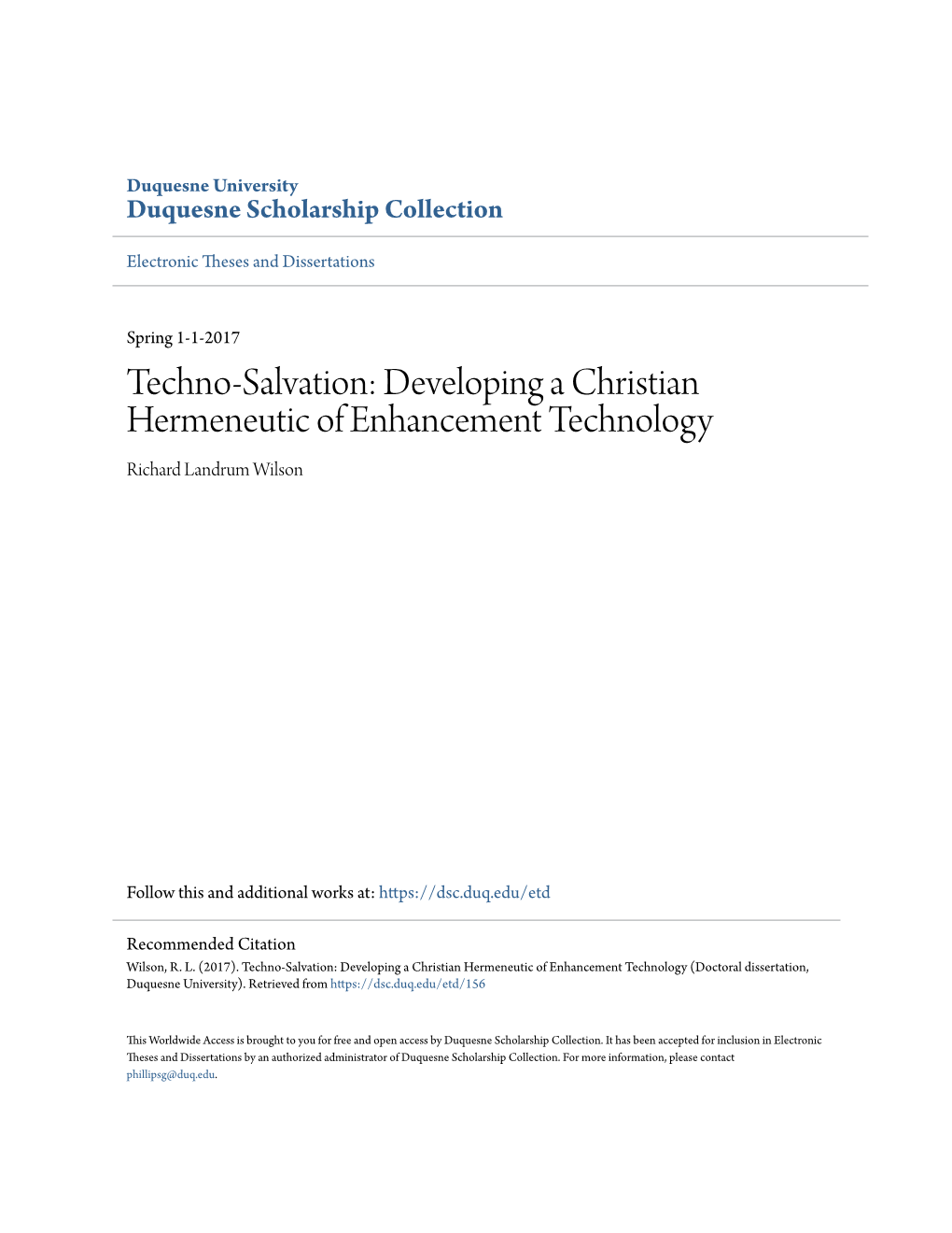 Techno-Salvation: Developing a Christian Hermeneutic of Enhancement Technology Richard Landrum Wilson