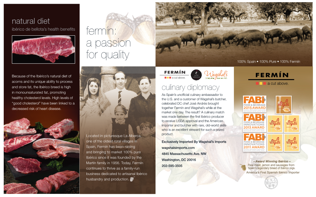 Fermín: a Passion for Quality 100% Spain • 100% Pure • 100% Fermín