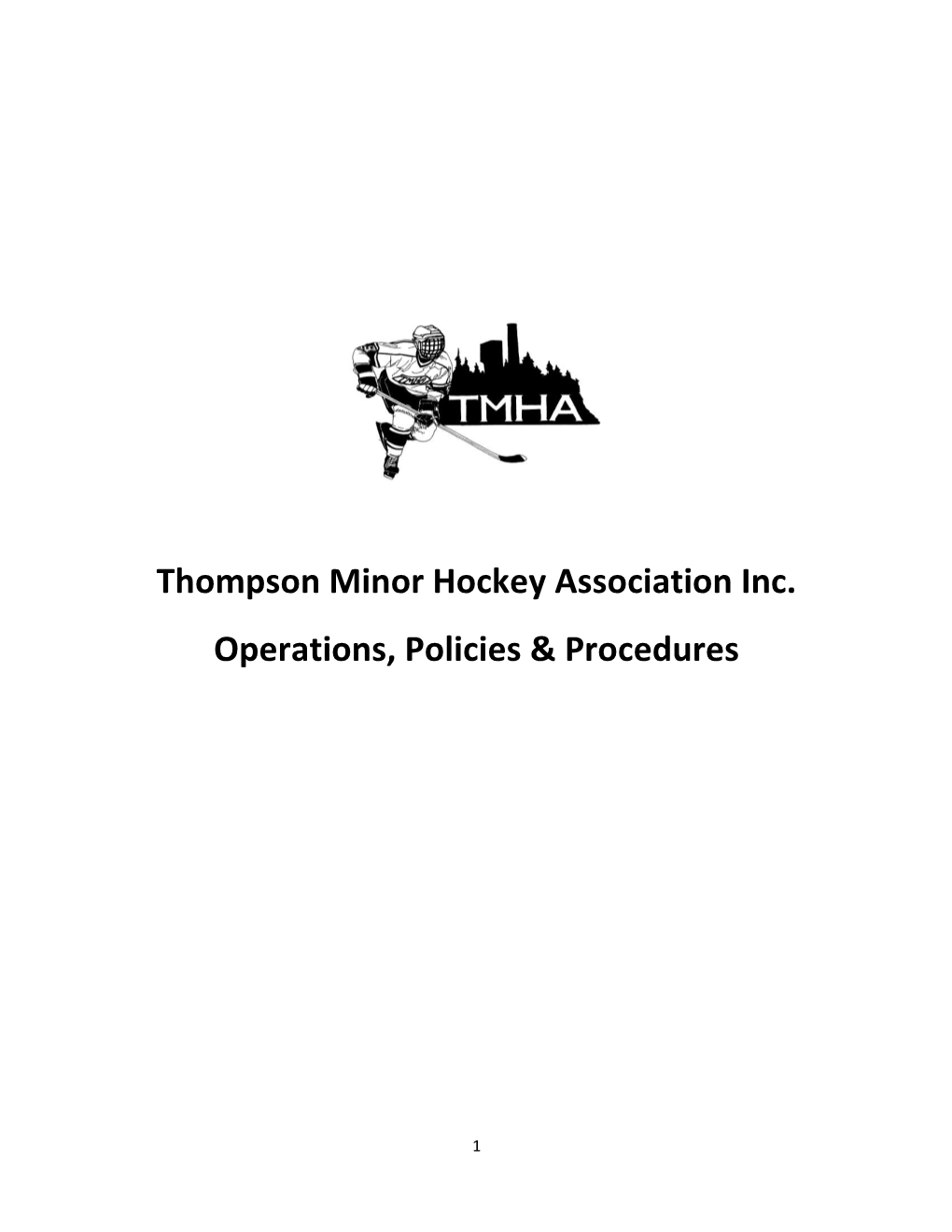 Thompson Minor Hockey Association Inc. Operations, Policies & Procedures