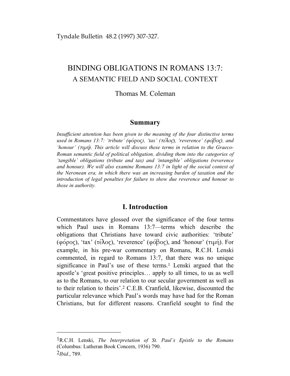 BINDING OBLIGATIONS in ROMANS 13:7: a SEMANTIC FIELD and SOCIAL CONTEXT Thomas M