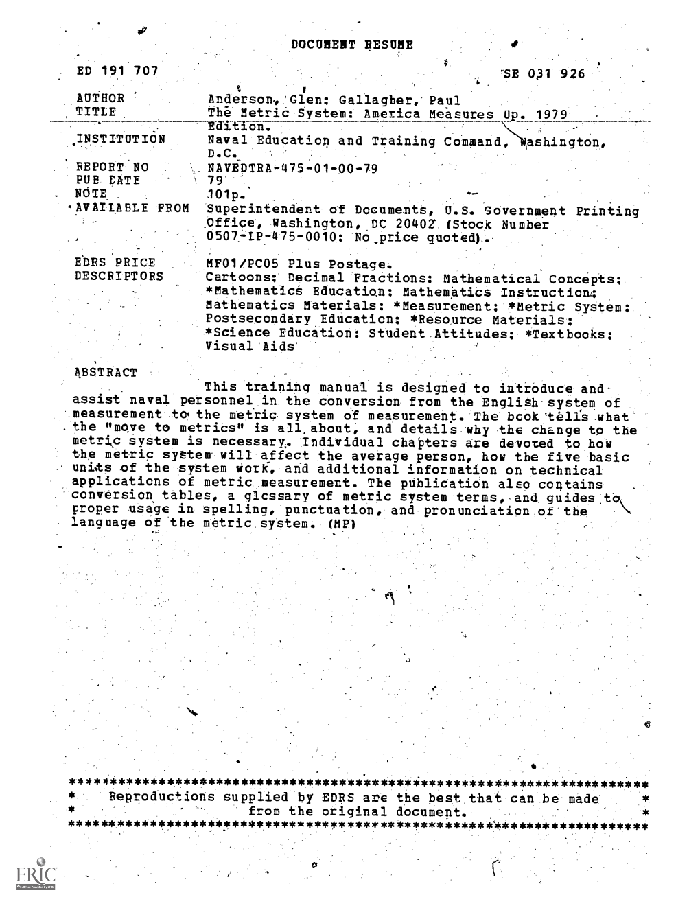 The Metric System: America Measures Up. 1979 Edition. INSTITUTION Naval Education and Training Command, Washington, D.C