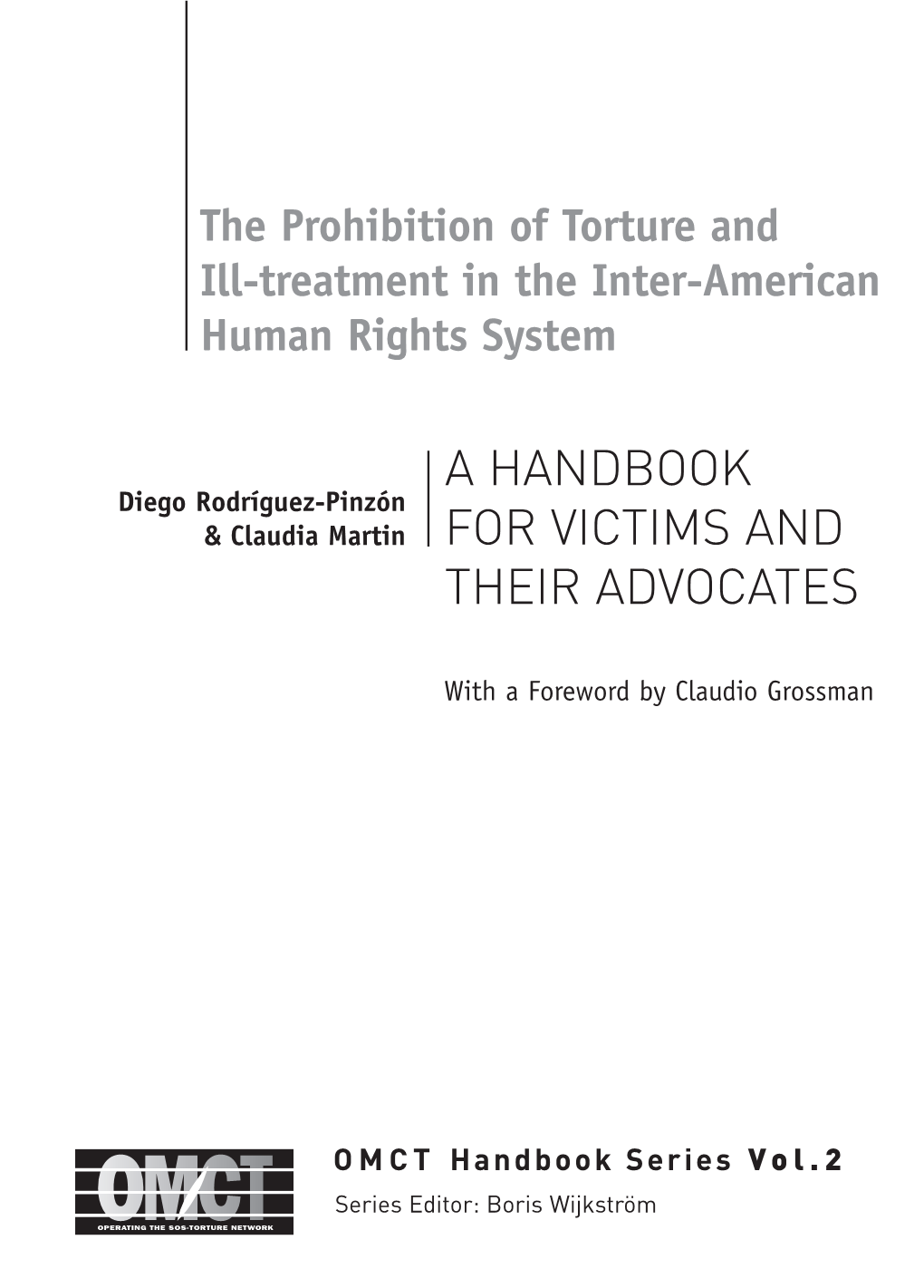 The Prohibition of Torture and Ill-Treatment in the Inter-American Human Rights System