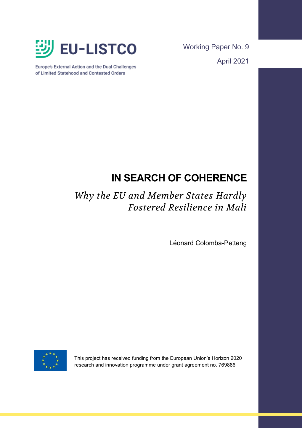 IN SEARCH of COHERENCE Why the EU and Member States Hardly Fostered Resilience in Mali